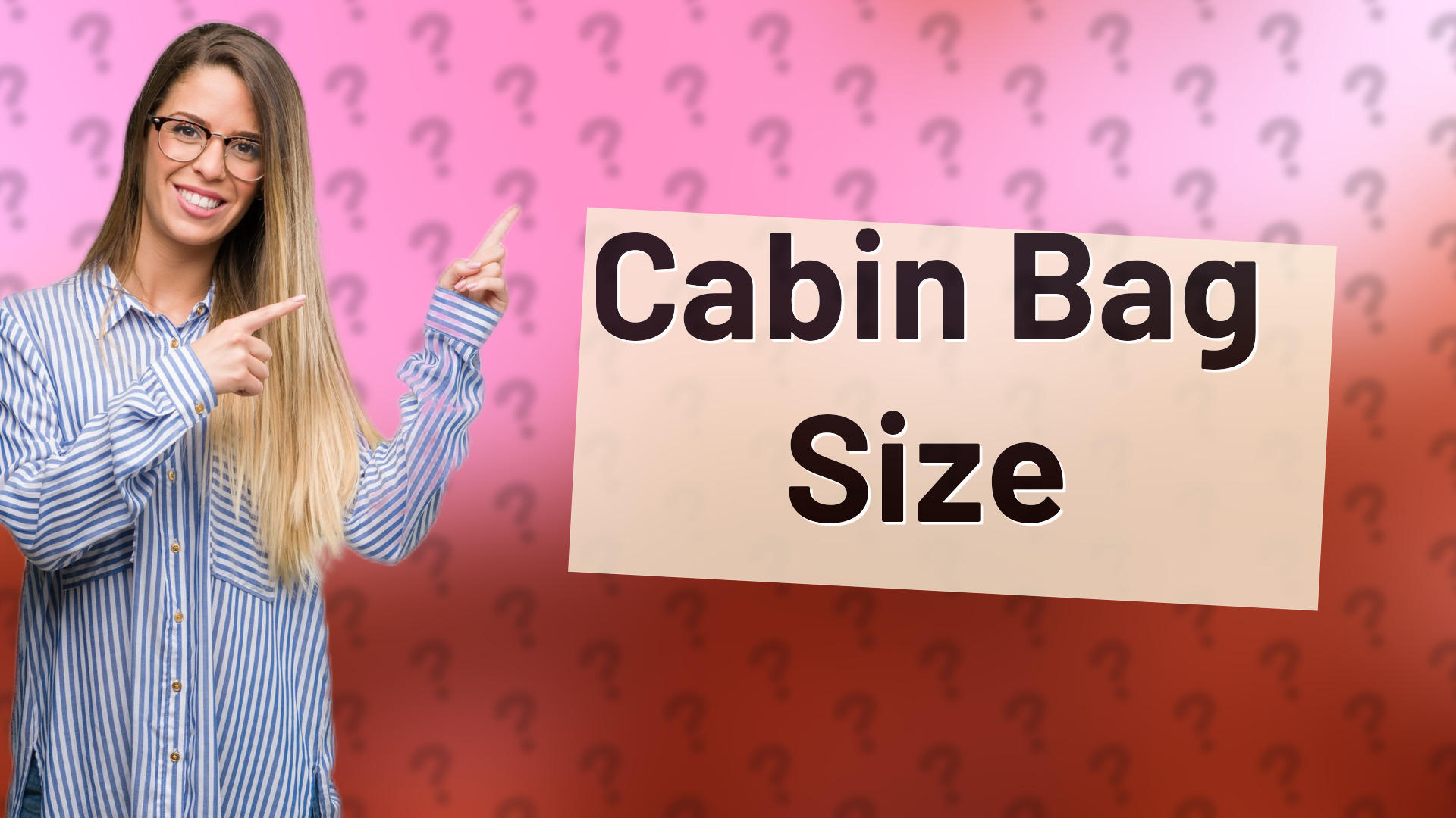 Cabin Bag Size
