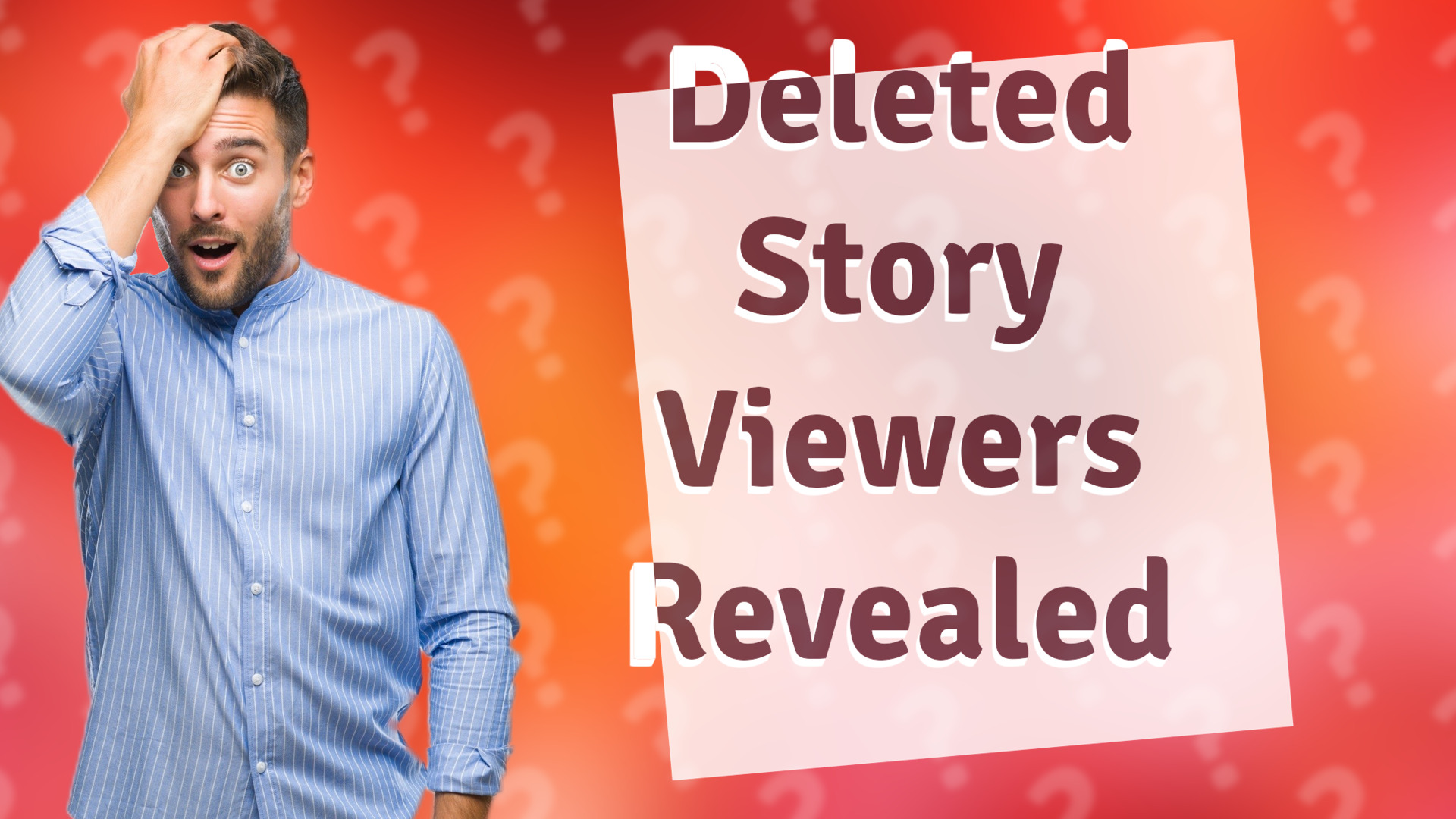 Deleted Story Viewers Revealed