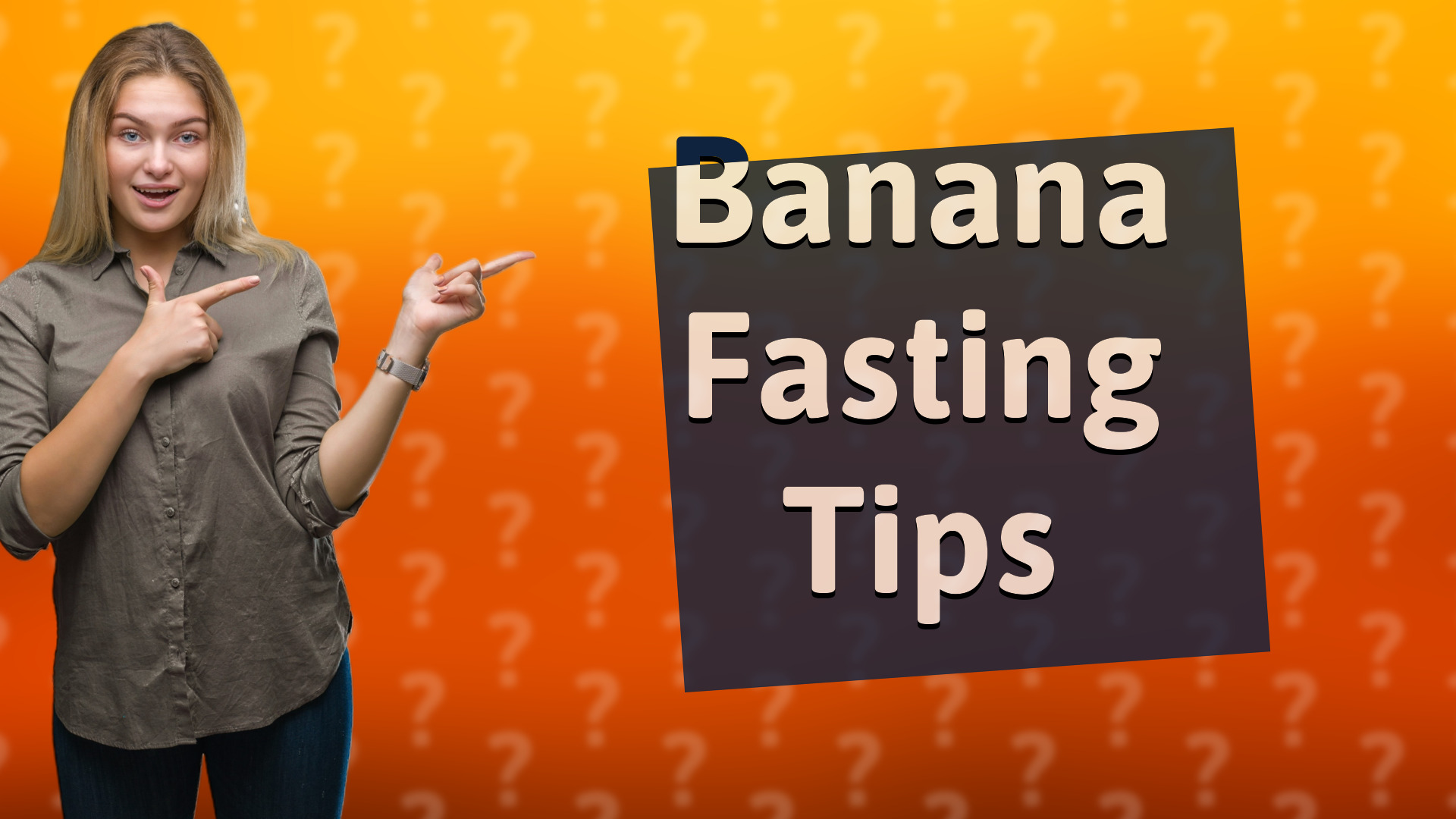 Banana Fasting Tips