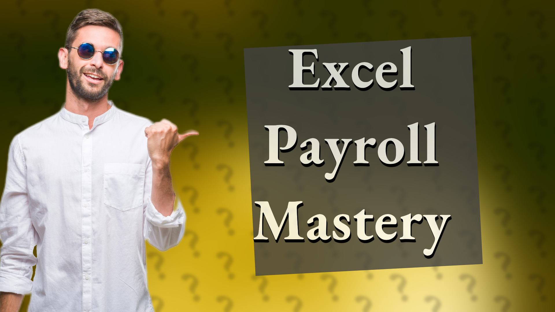 Excel Payroll Mastery