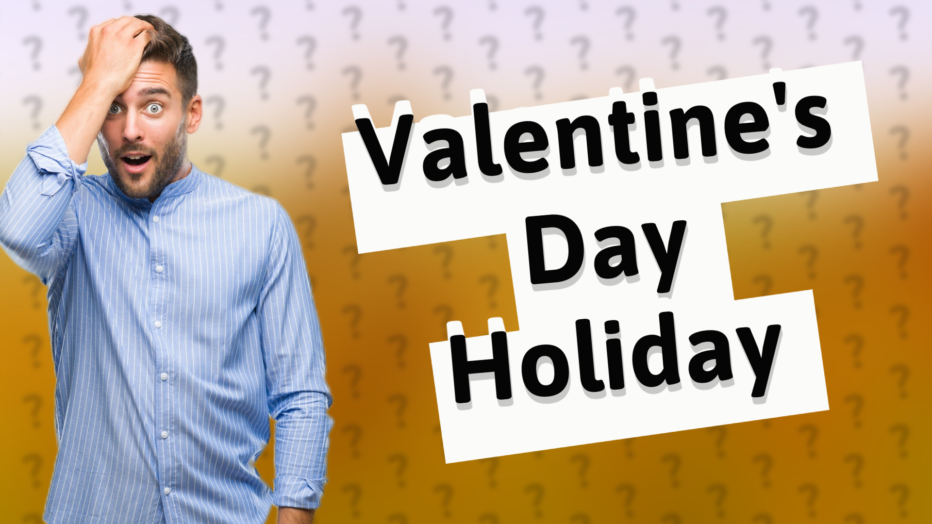 Valentine's Day Holiday