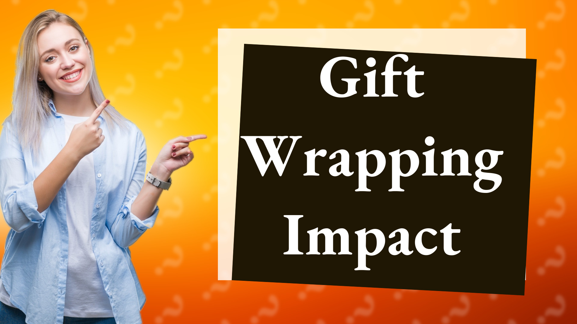 Gift Wrapping Impact