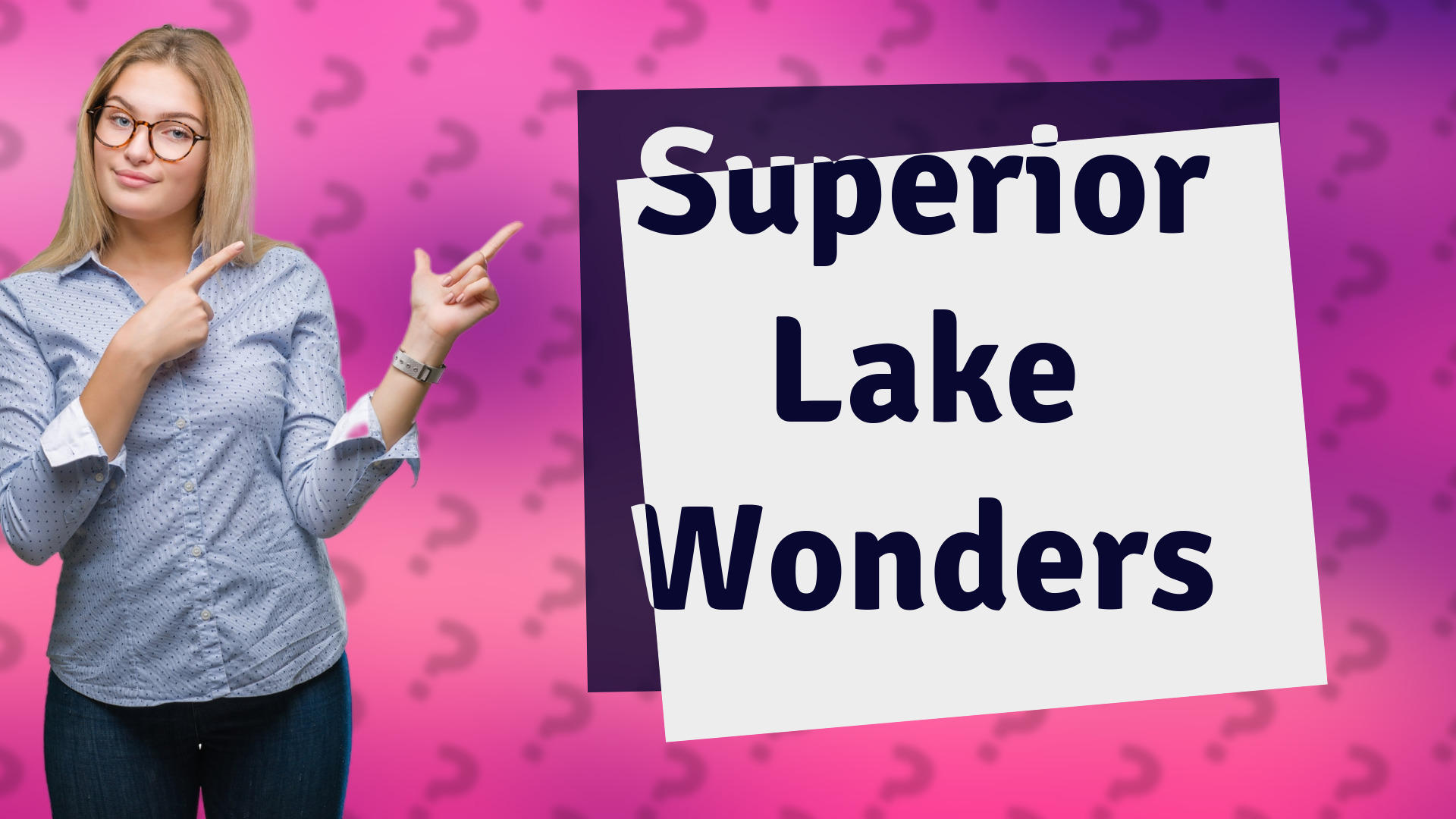 Superior Lake Wonders