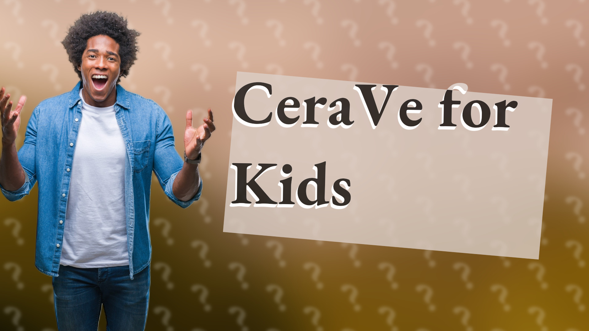 CeraVe for Kids