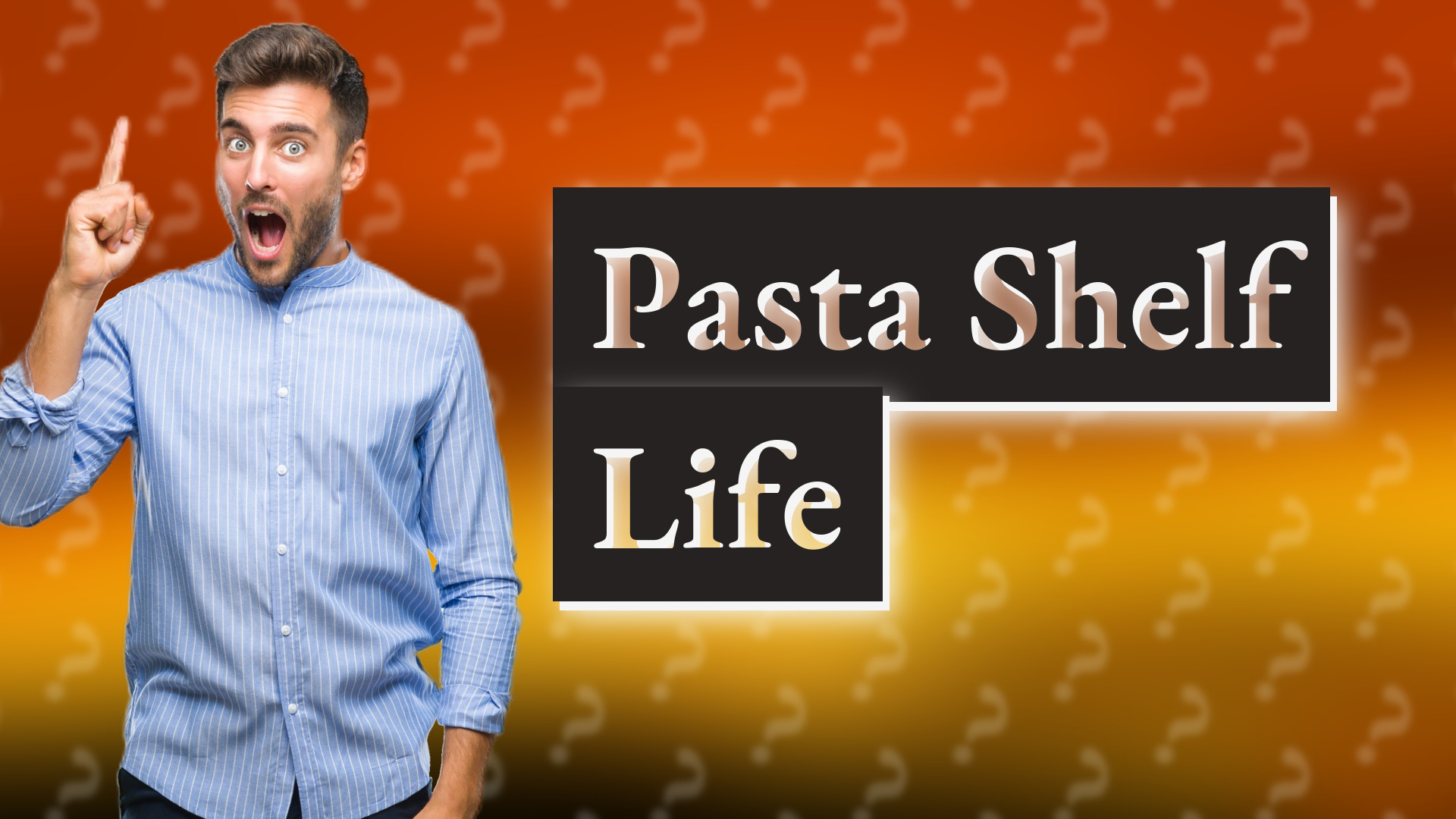 Pasta Shelf Life