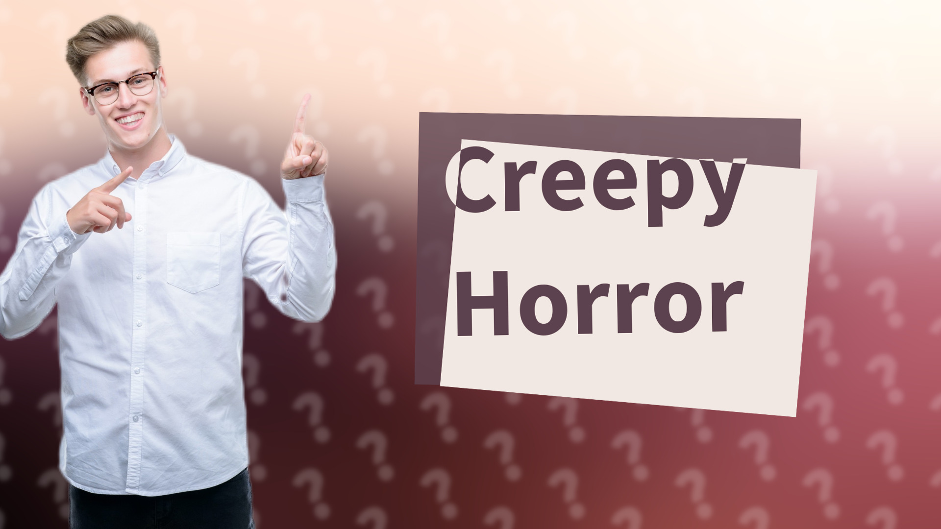 Creepy Horror