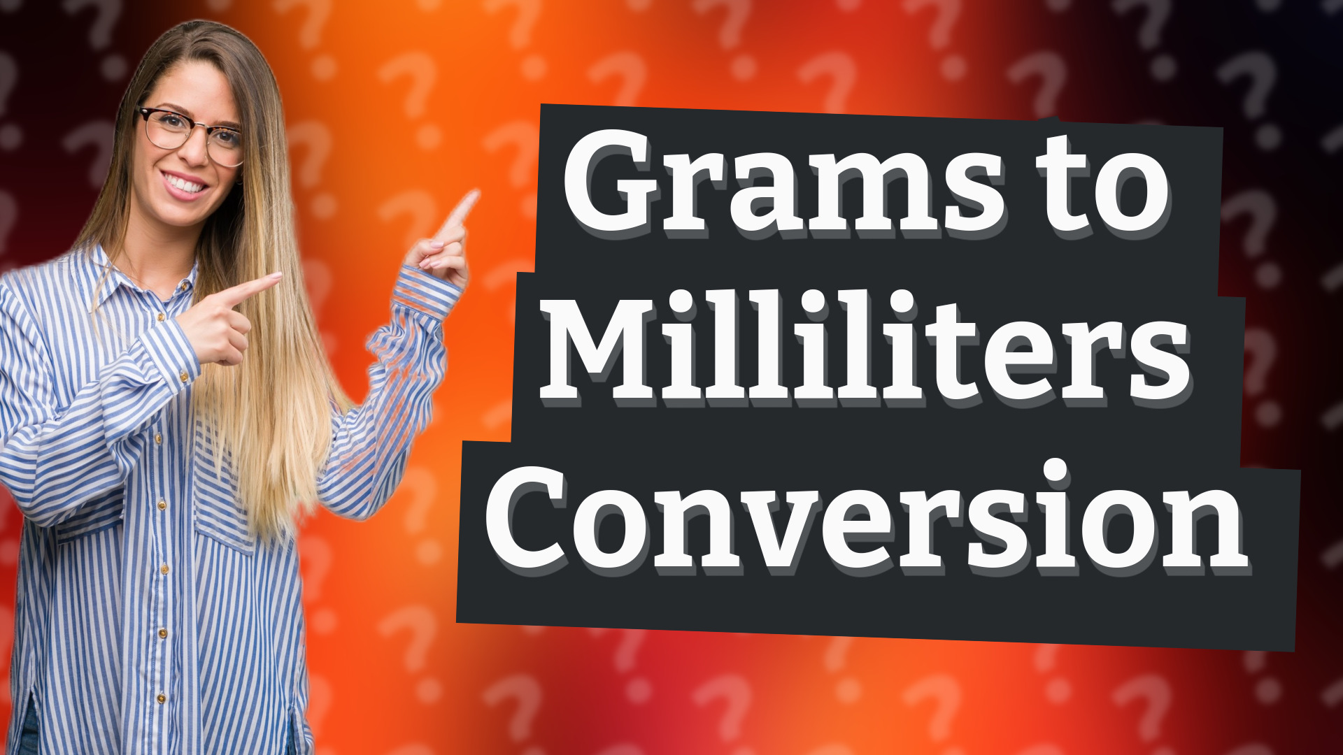 Grams to Milliliters Conversion