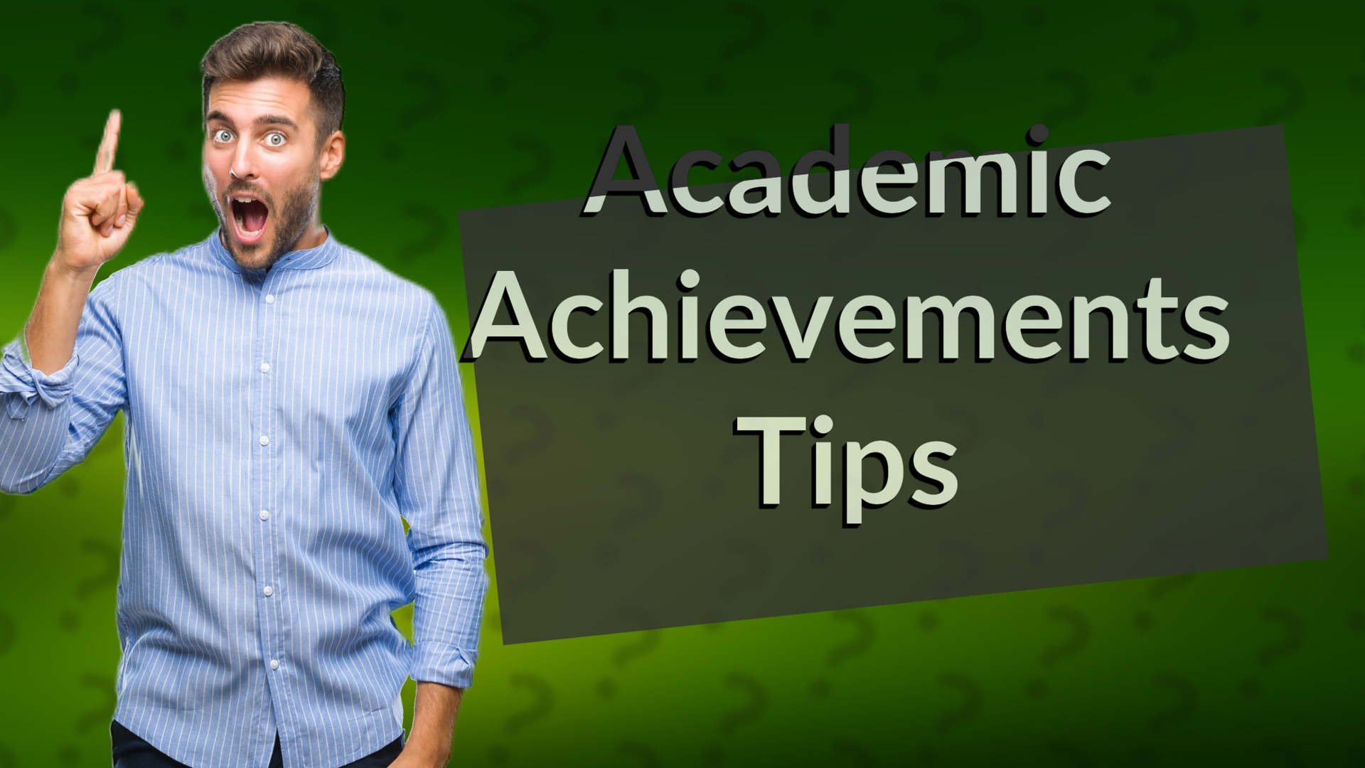 Academic Achievements Tips