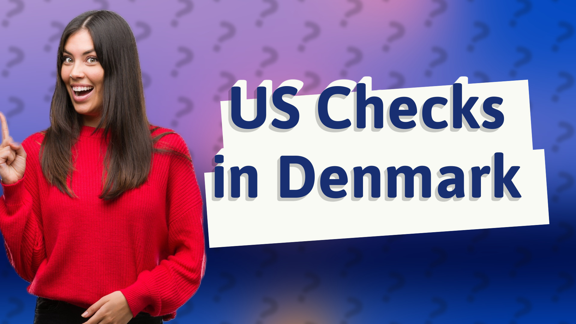 US Checks in Denmark