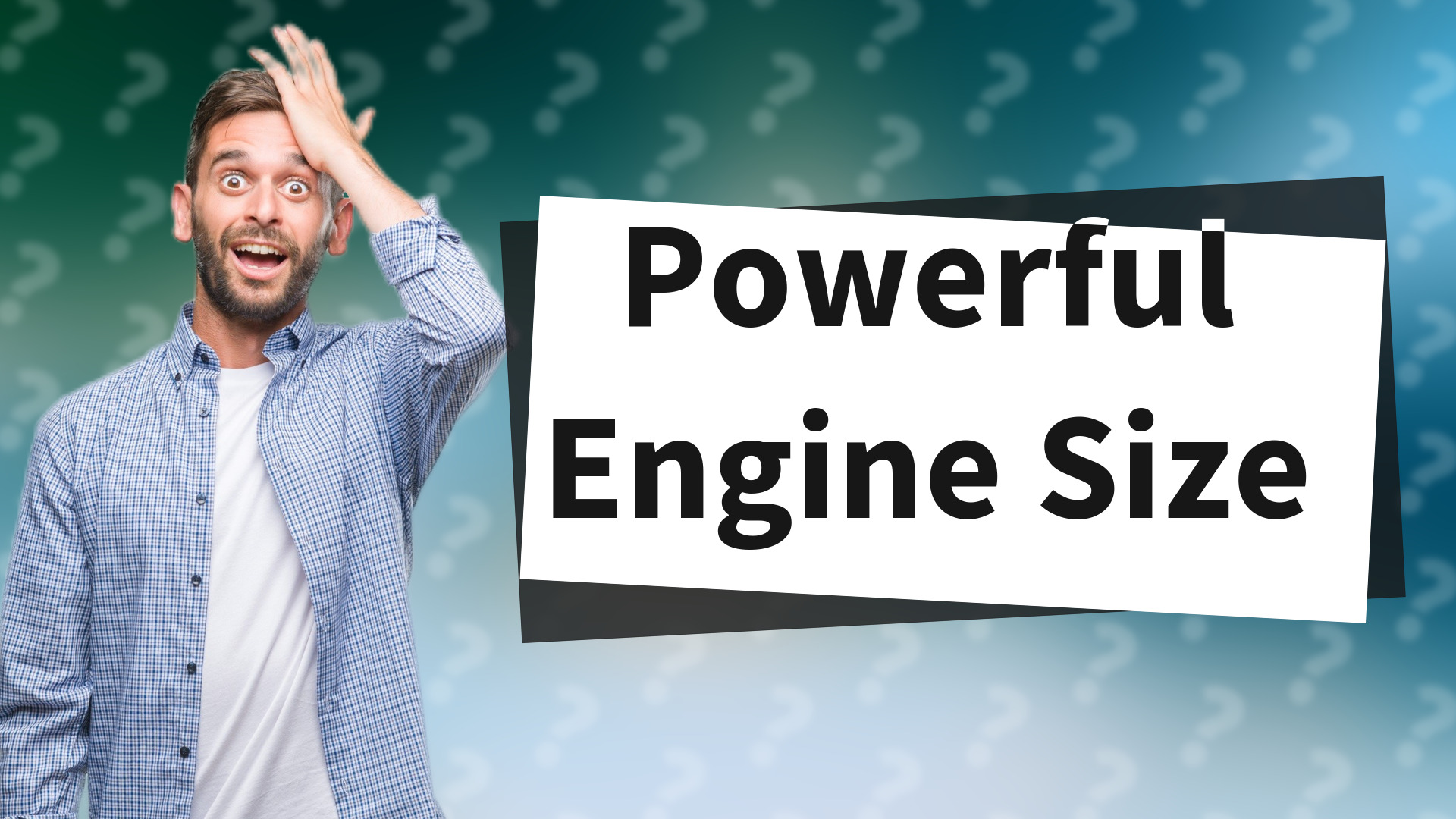 Powerful Engine Size