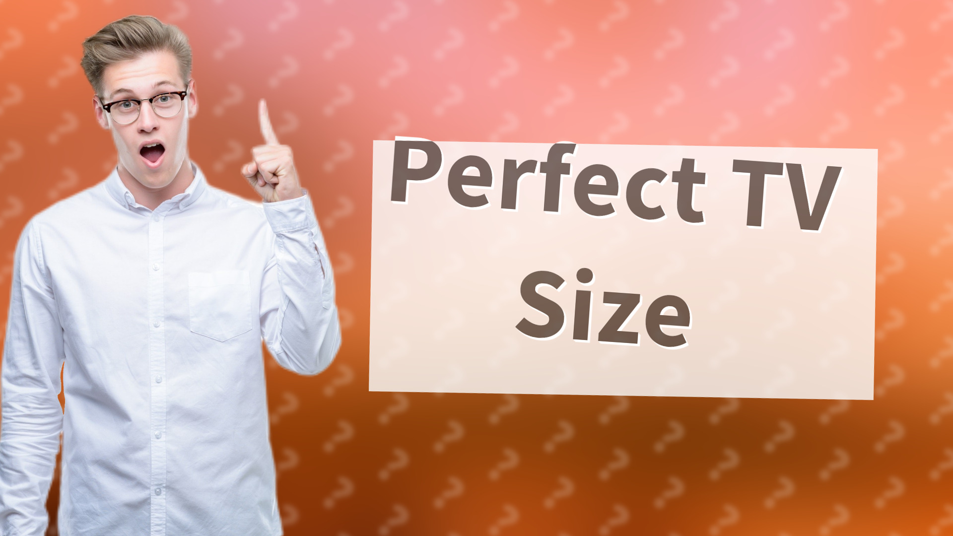 Perfect TV Size