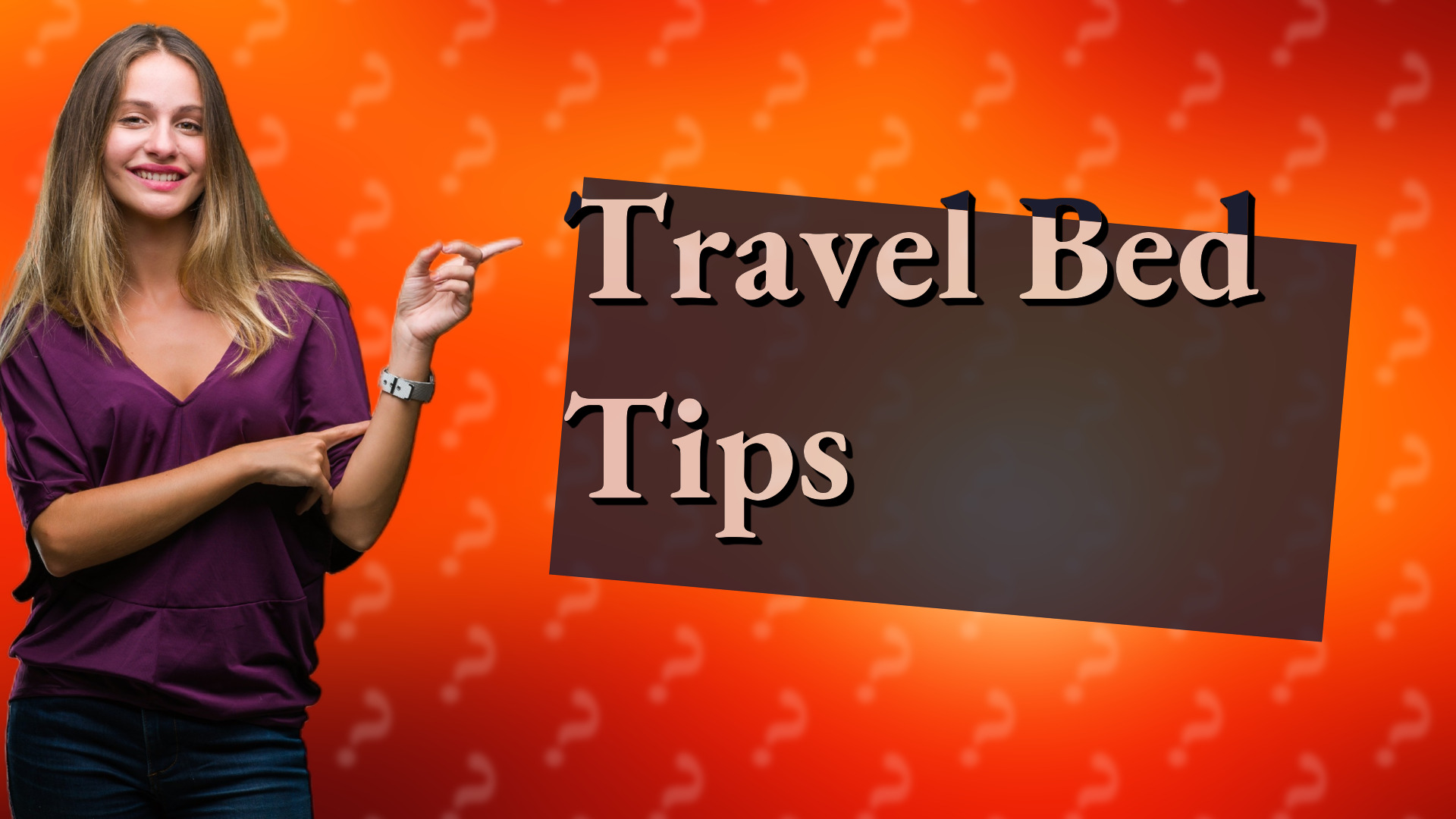 Travel Bed Tips