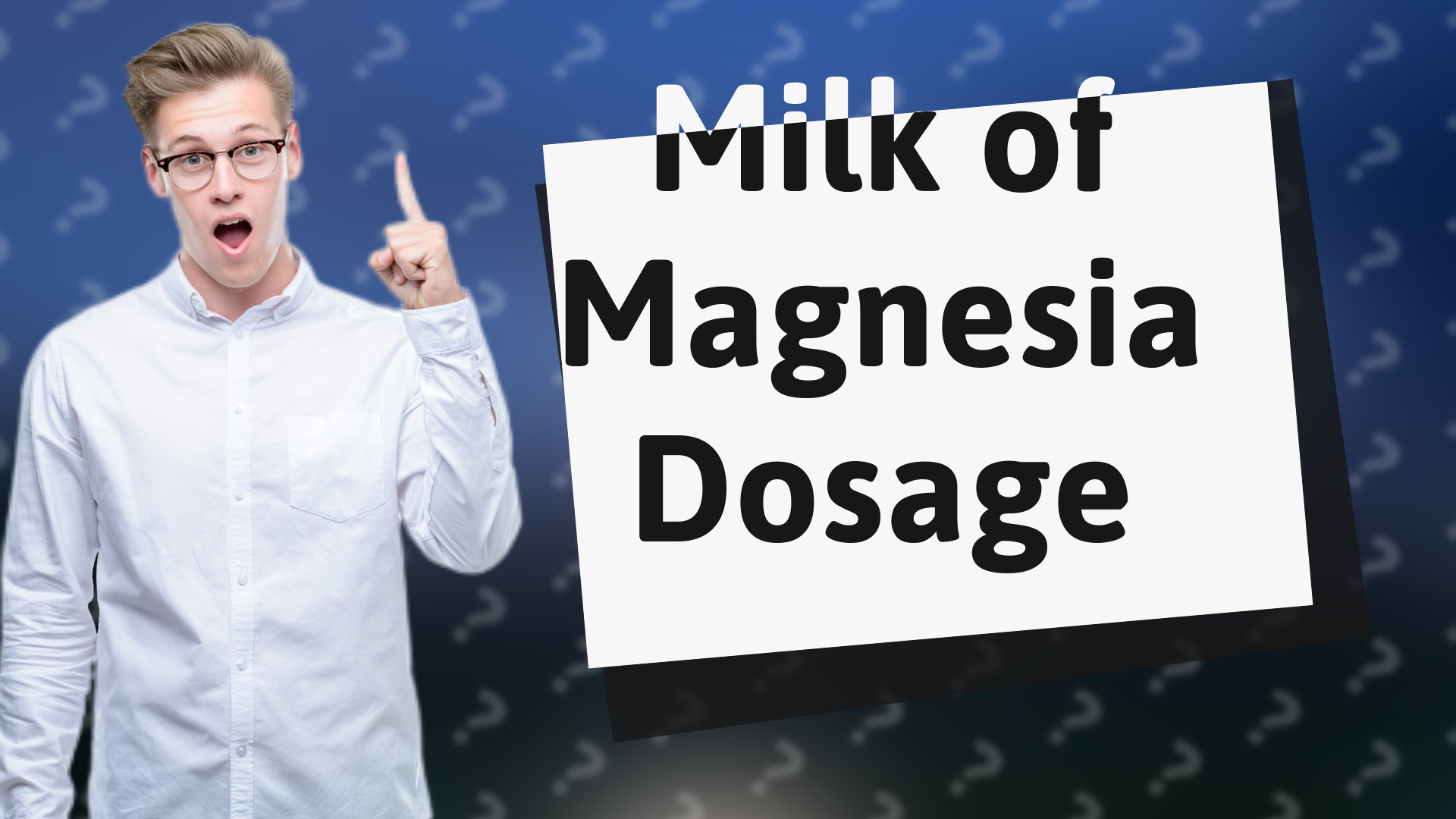 Milk of Magnesia Dosage