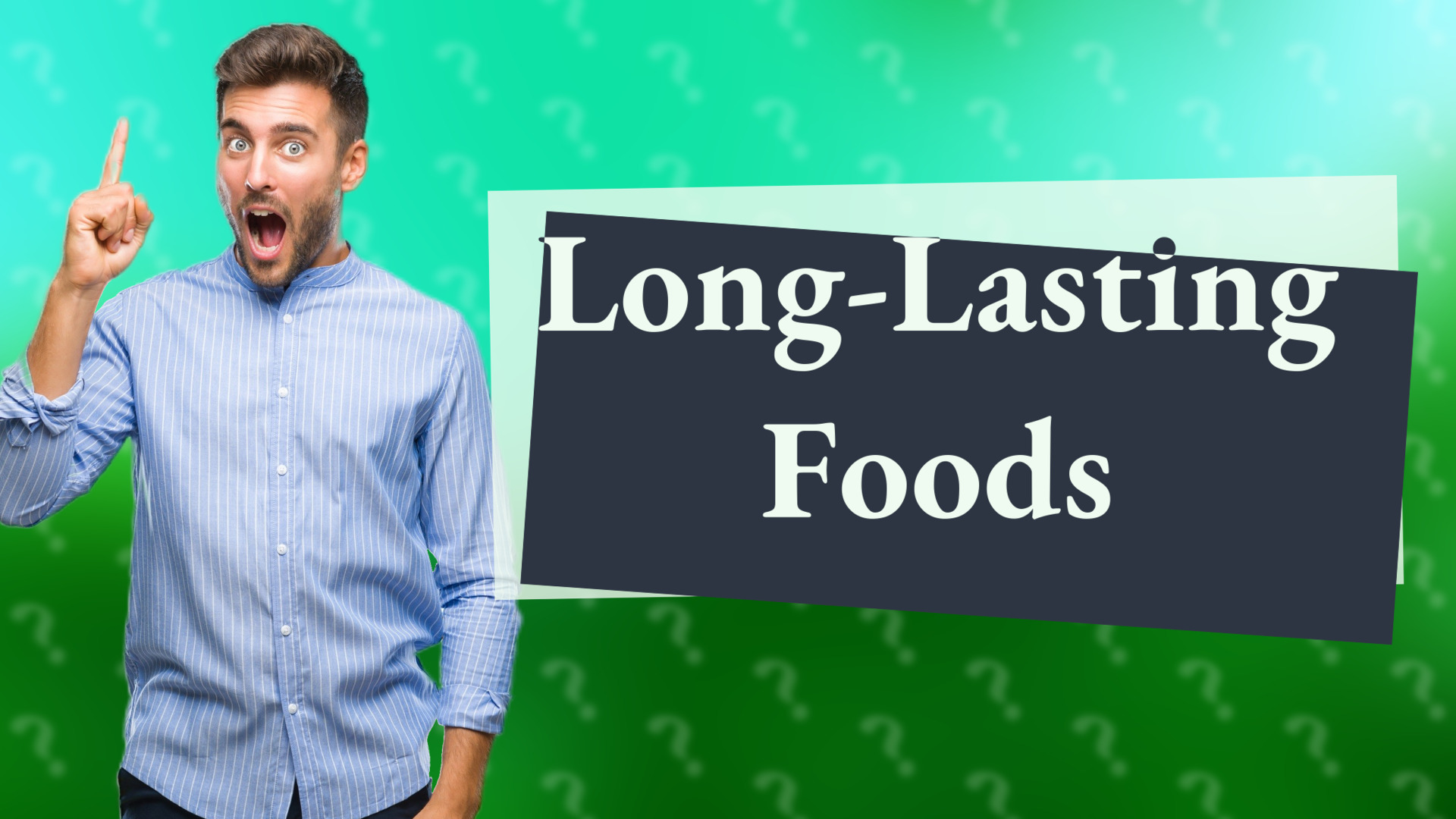 Long-Lasting Foods