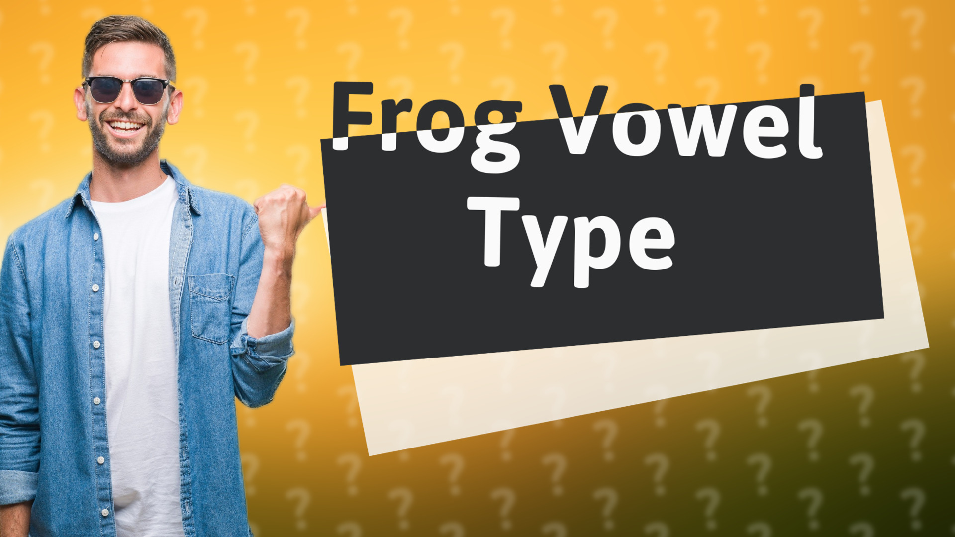 Frog Vowel Type