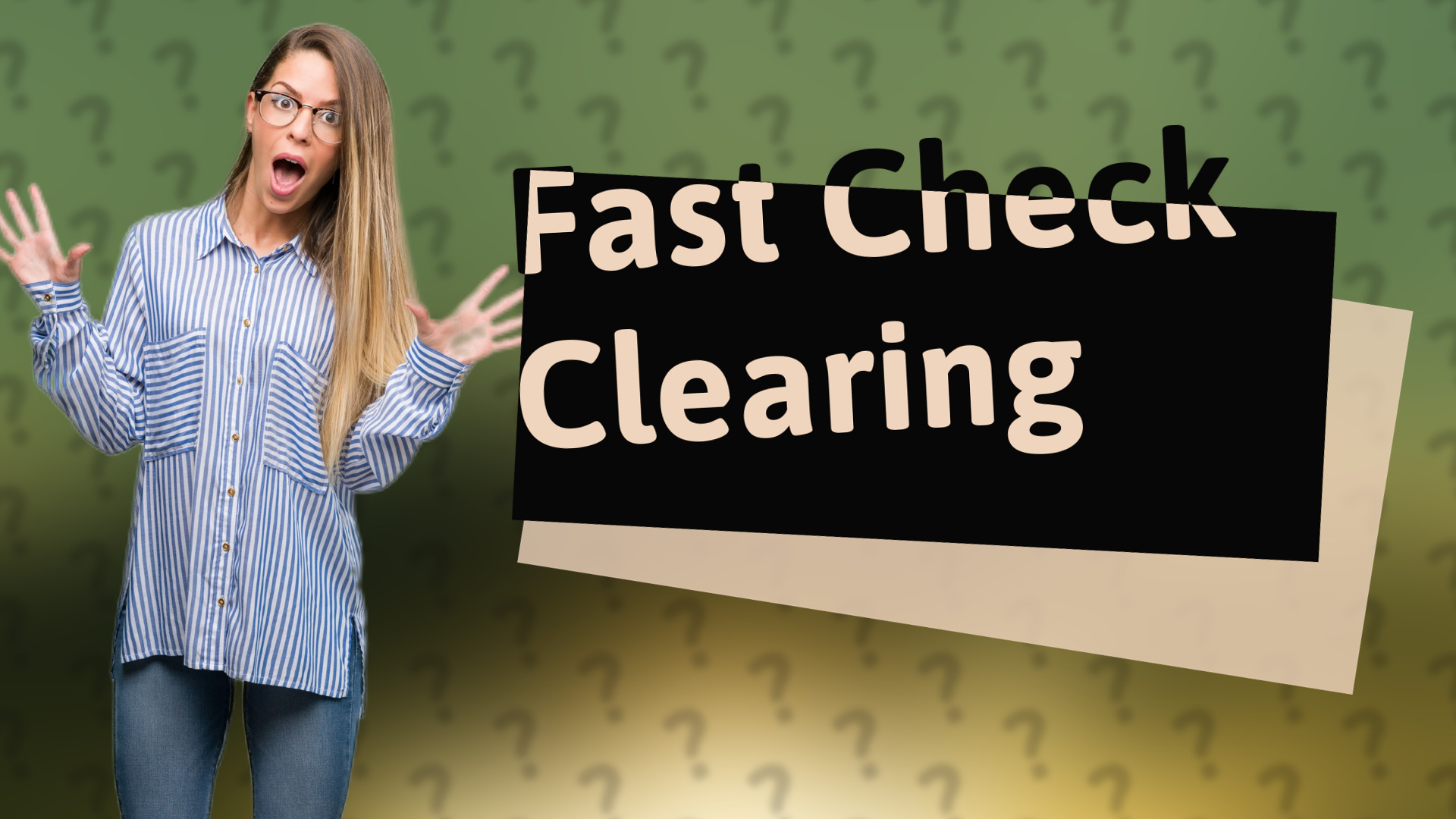 Fast Check Clearing