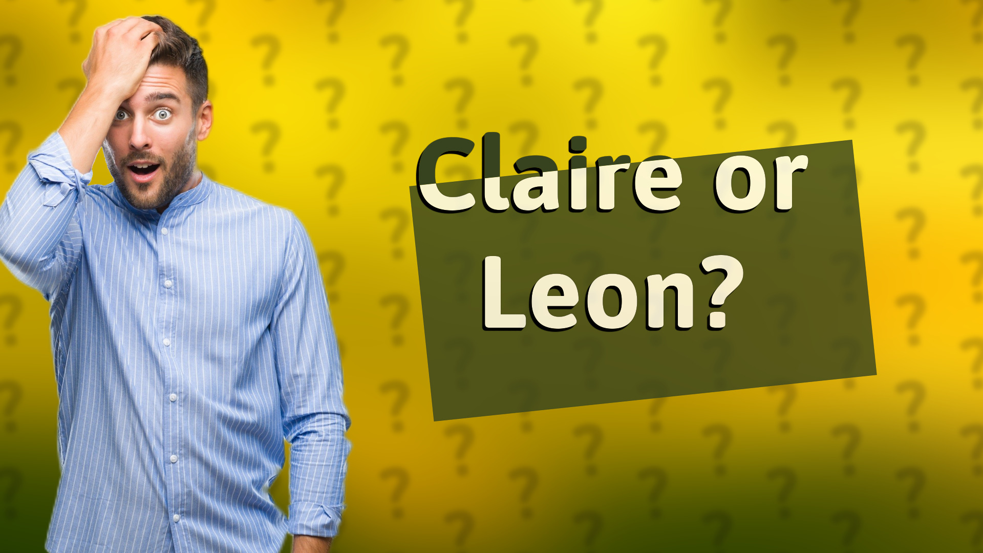 Claire or Leon?