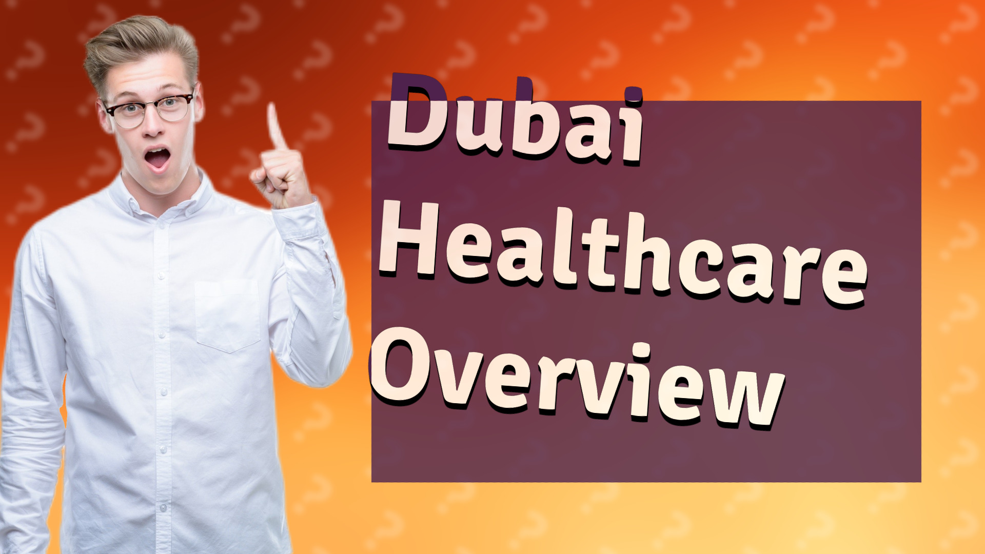 Dubai Healthcare Overview