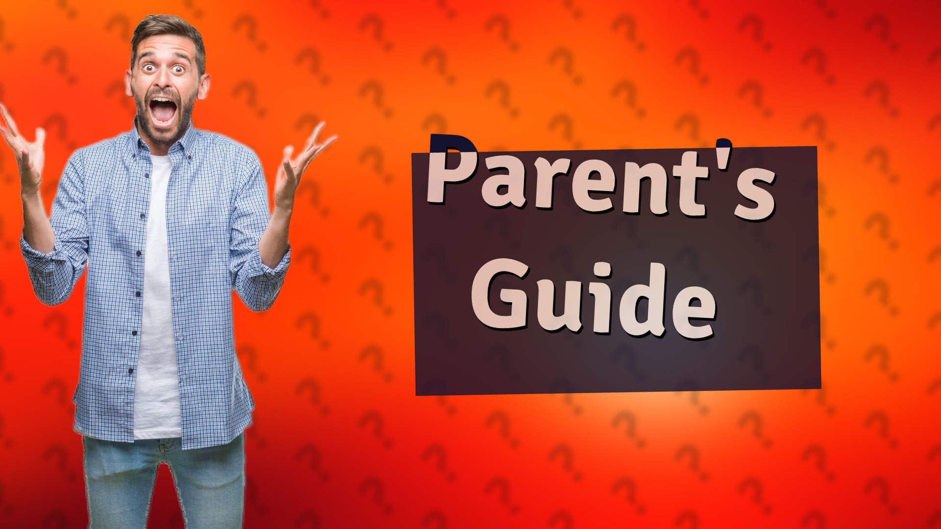 Parent's Guide