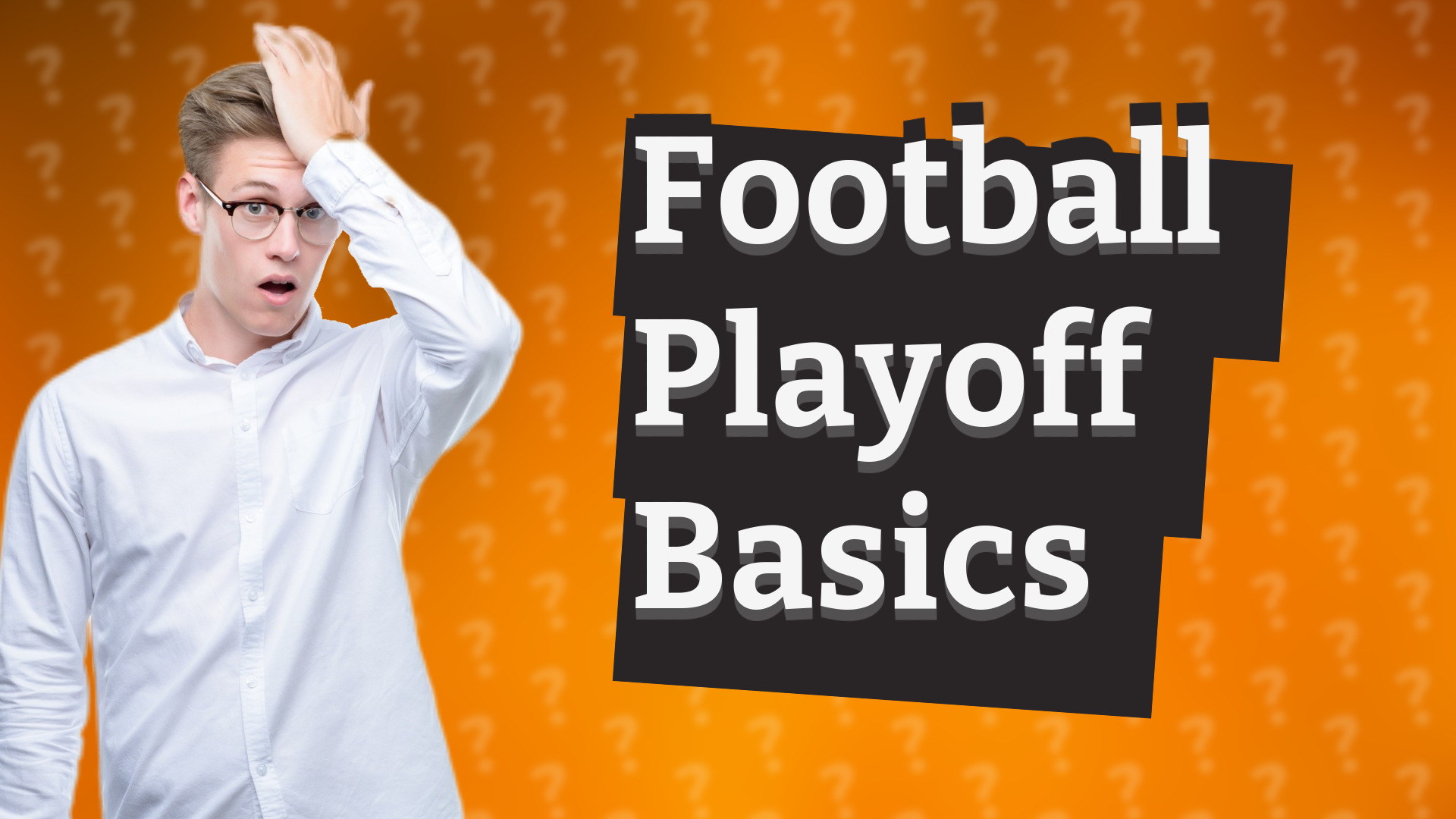 Football Playoff Basics
