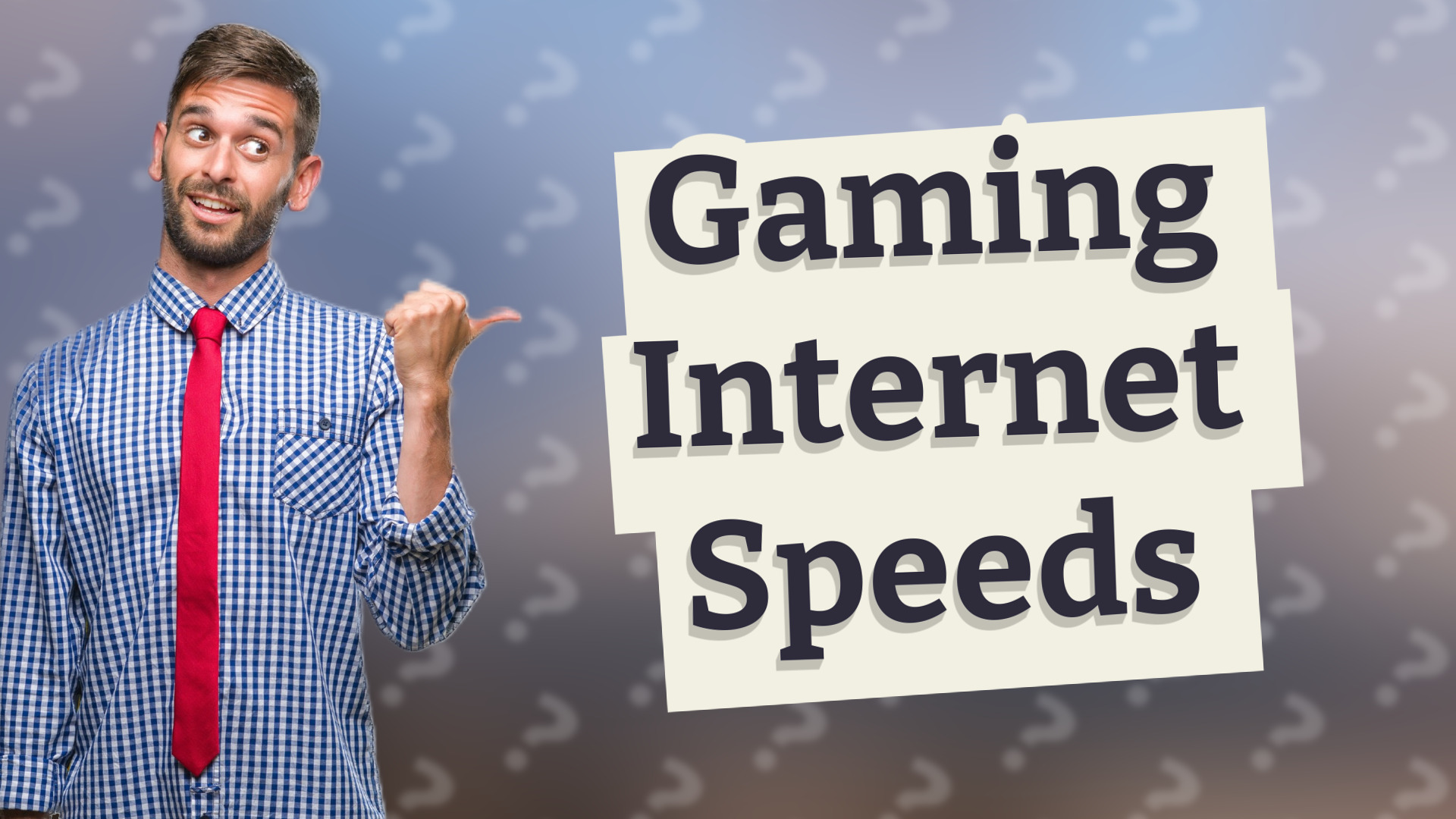 Gaming Internet Speeds