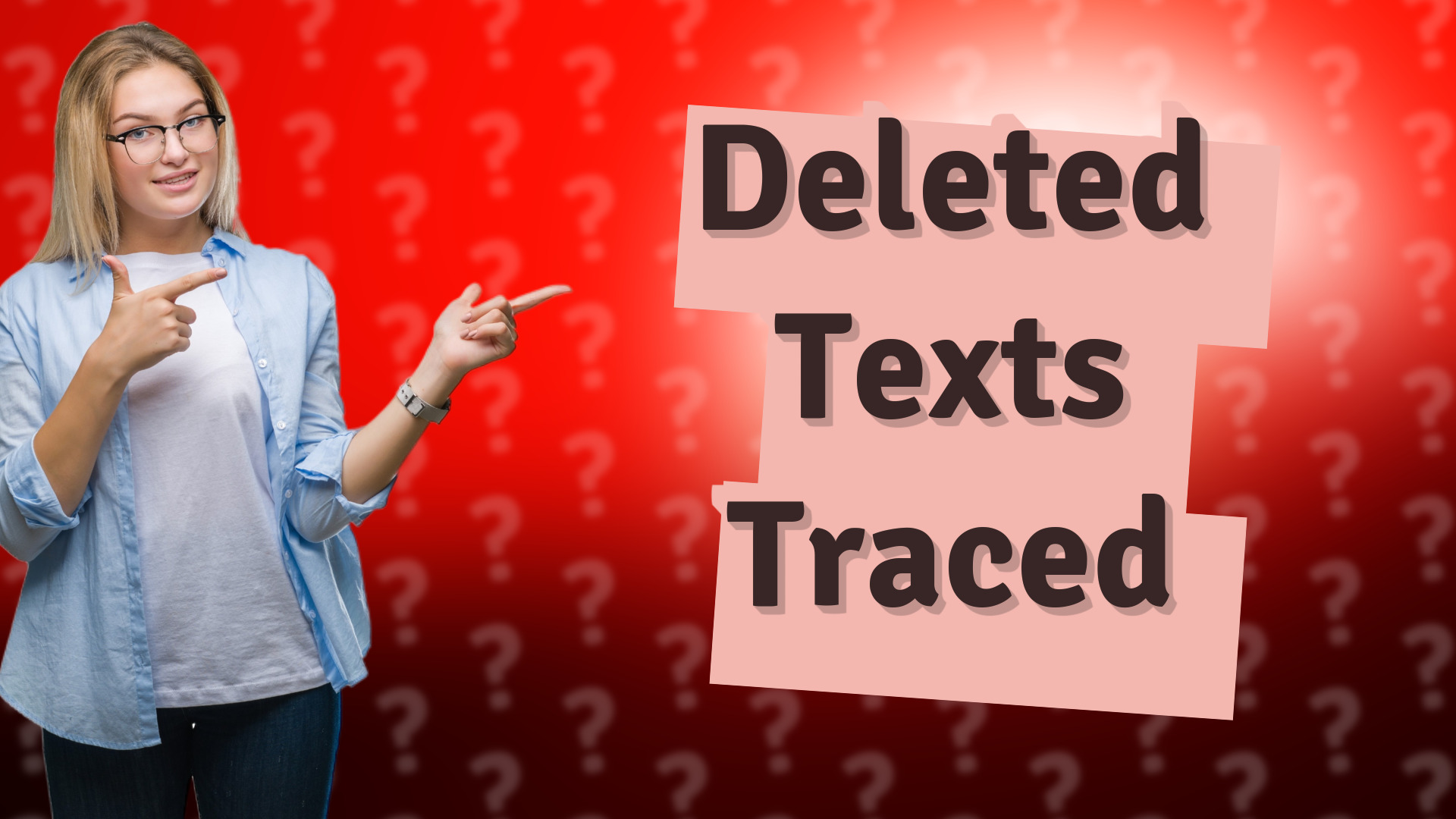 Deleted Texts Traced