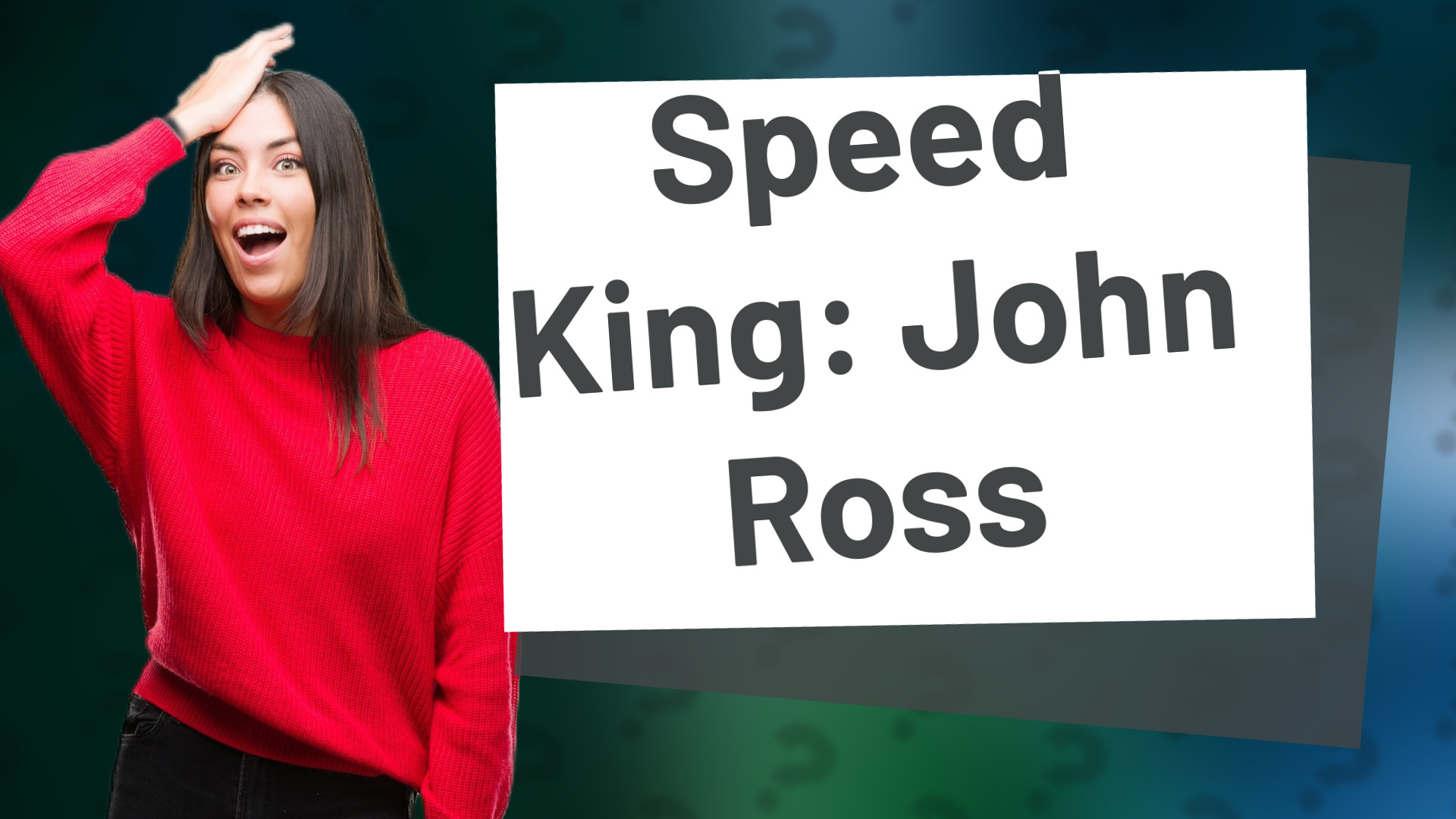 Speed King: John Ross