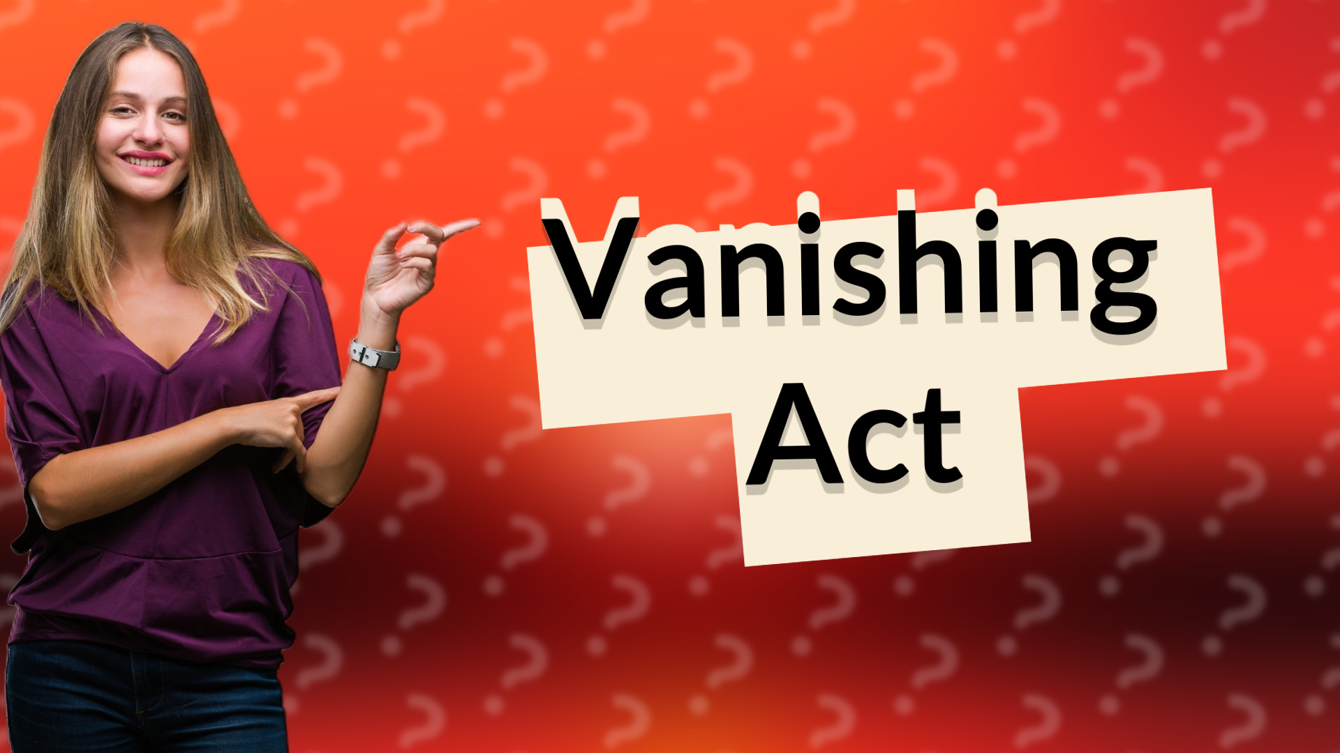 Vanishing Act