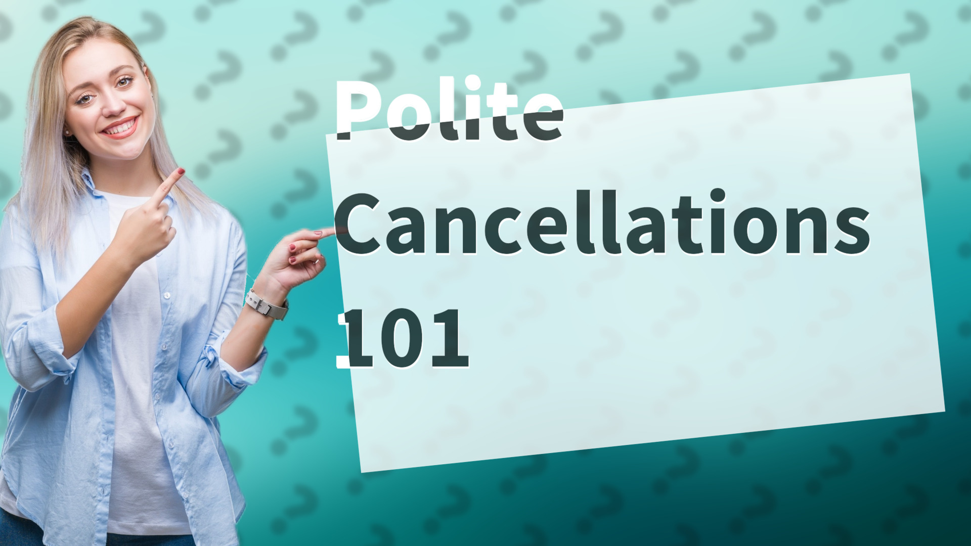 Polite Cancellations 101