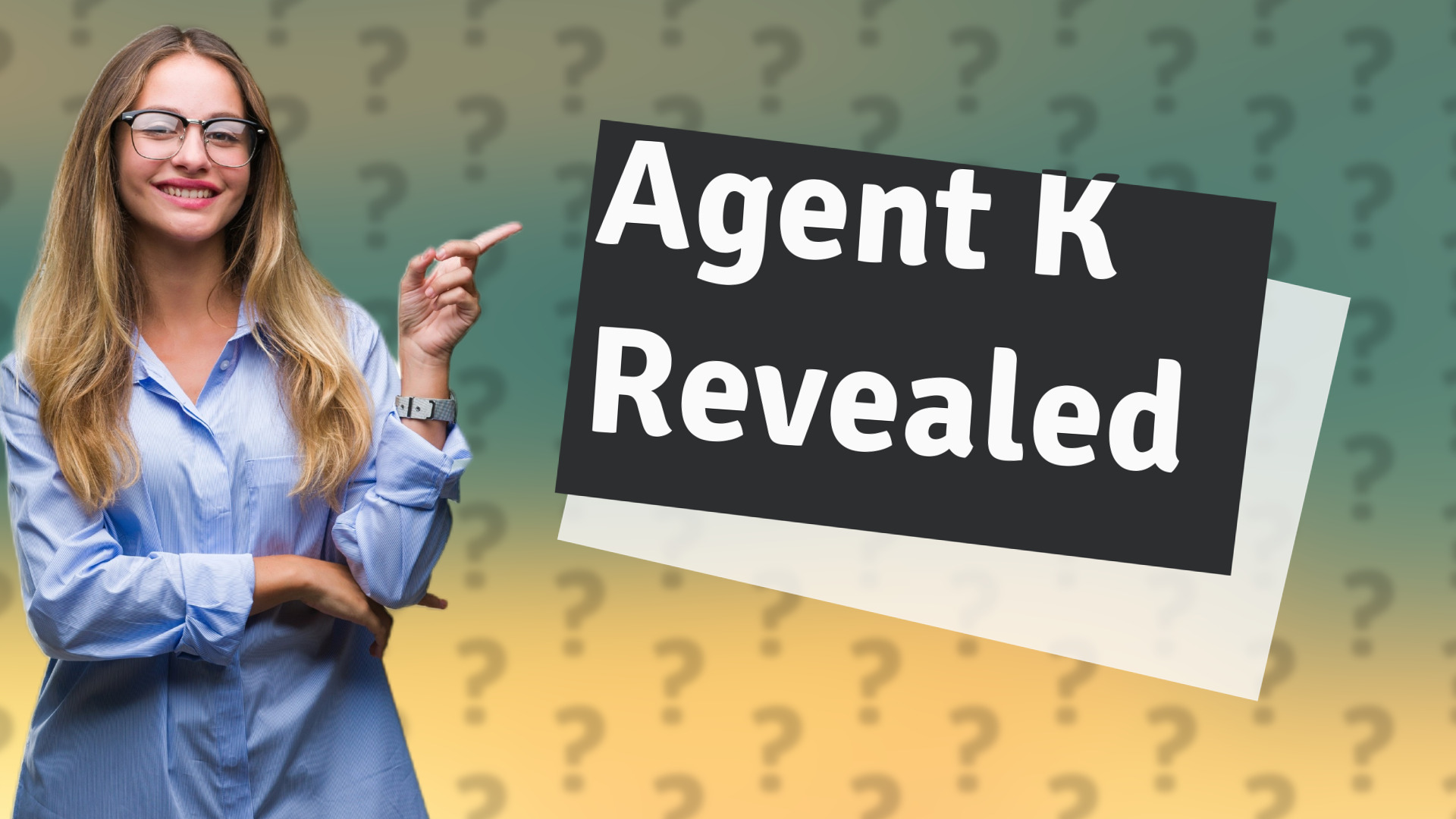Agent K Revealed