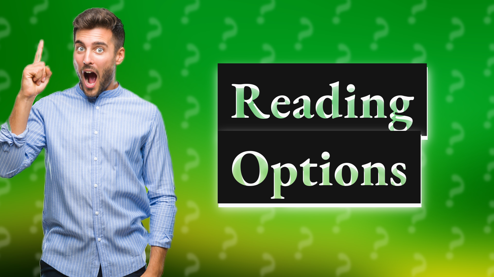 Reading Options