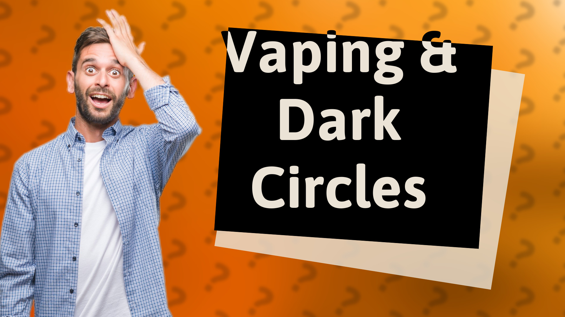 Vaping & Dark Circles