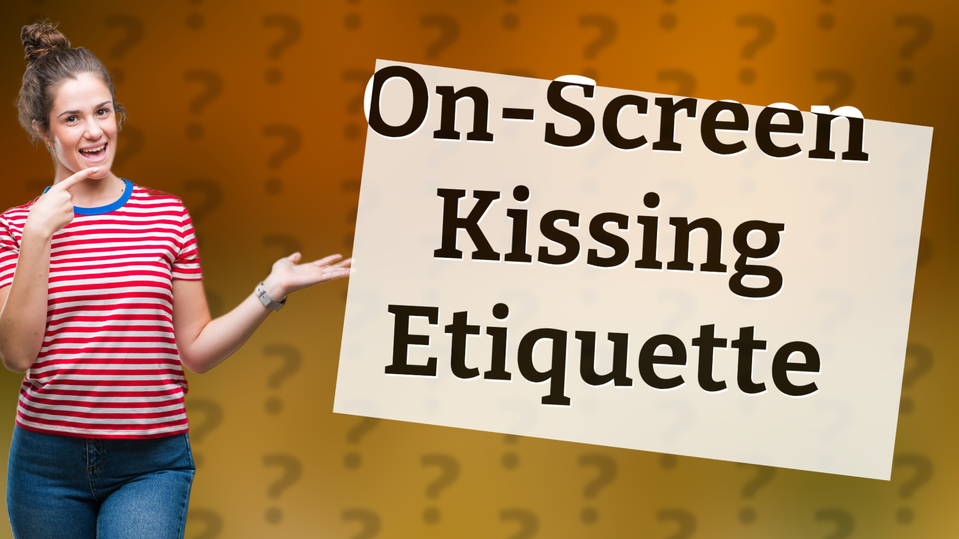 On-Screen Kissing Etiquette