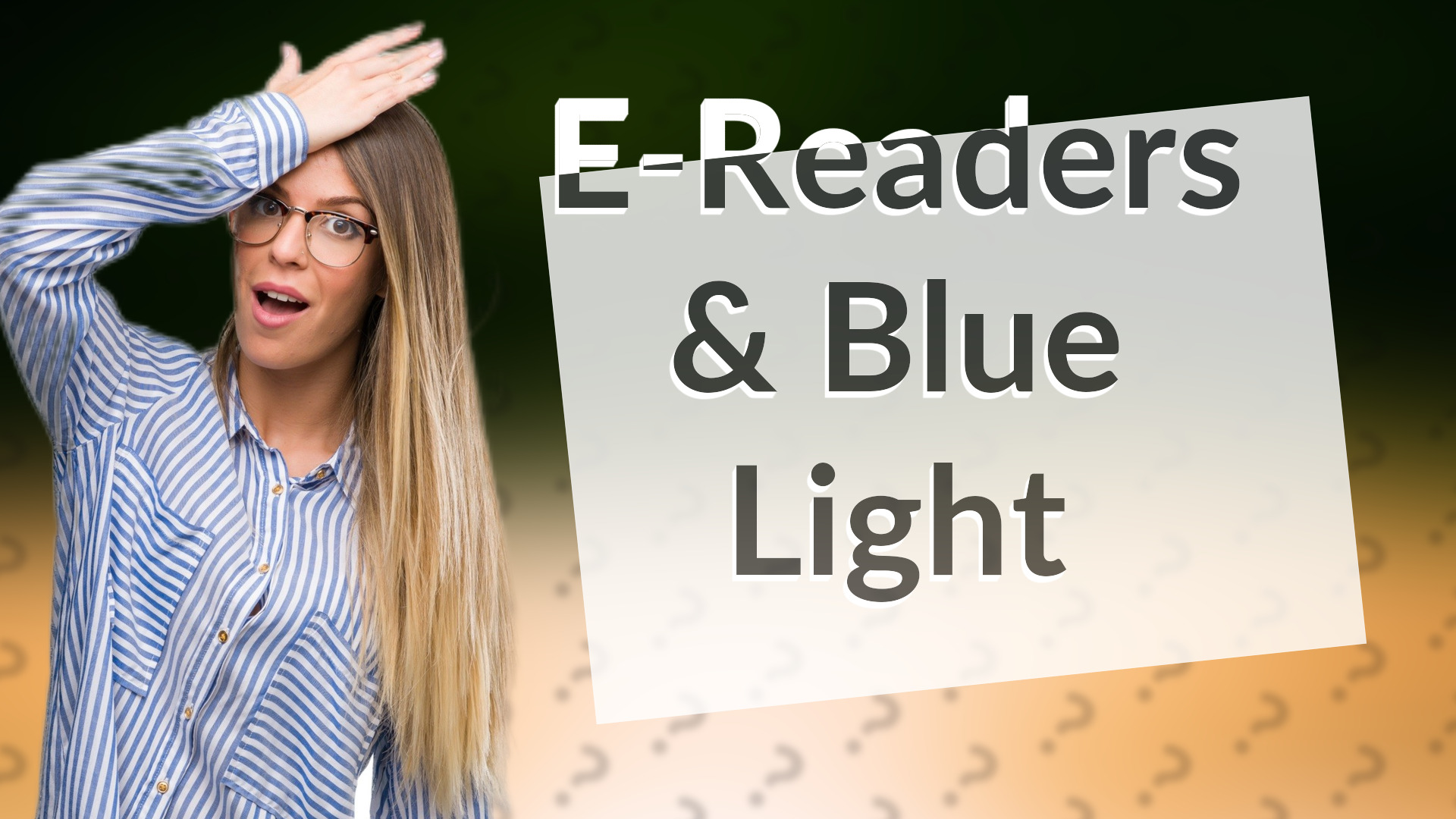 E-Readers & Blue Light