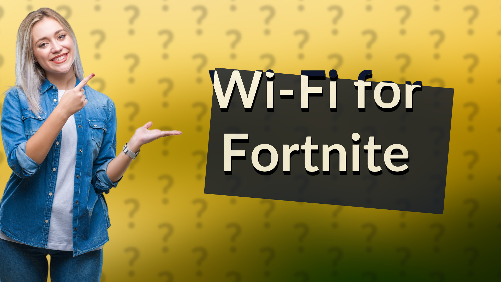 Wi-Fi for Fortnite