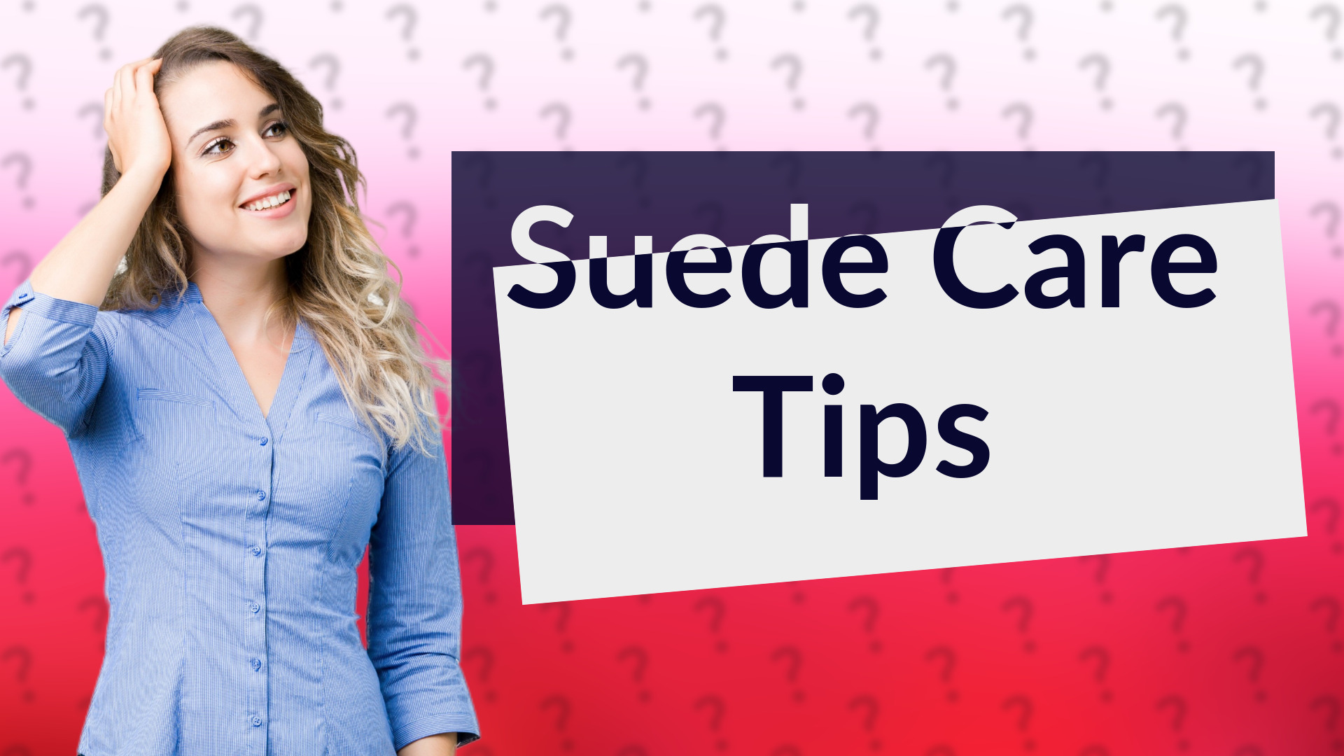 Suede Care Tips