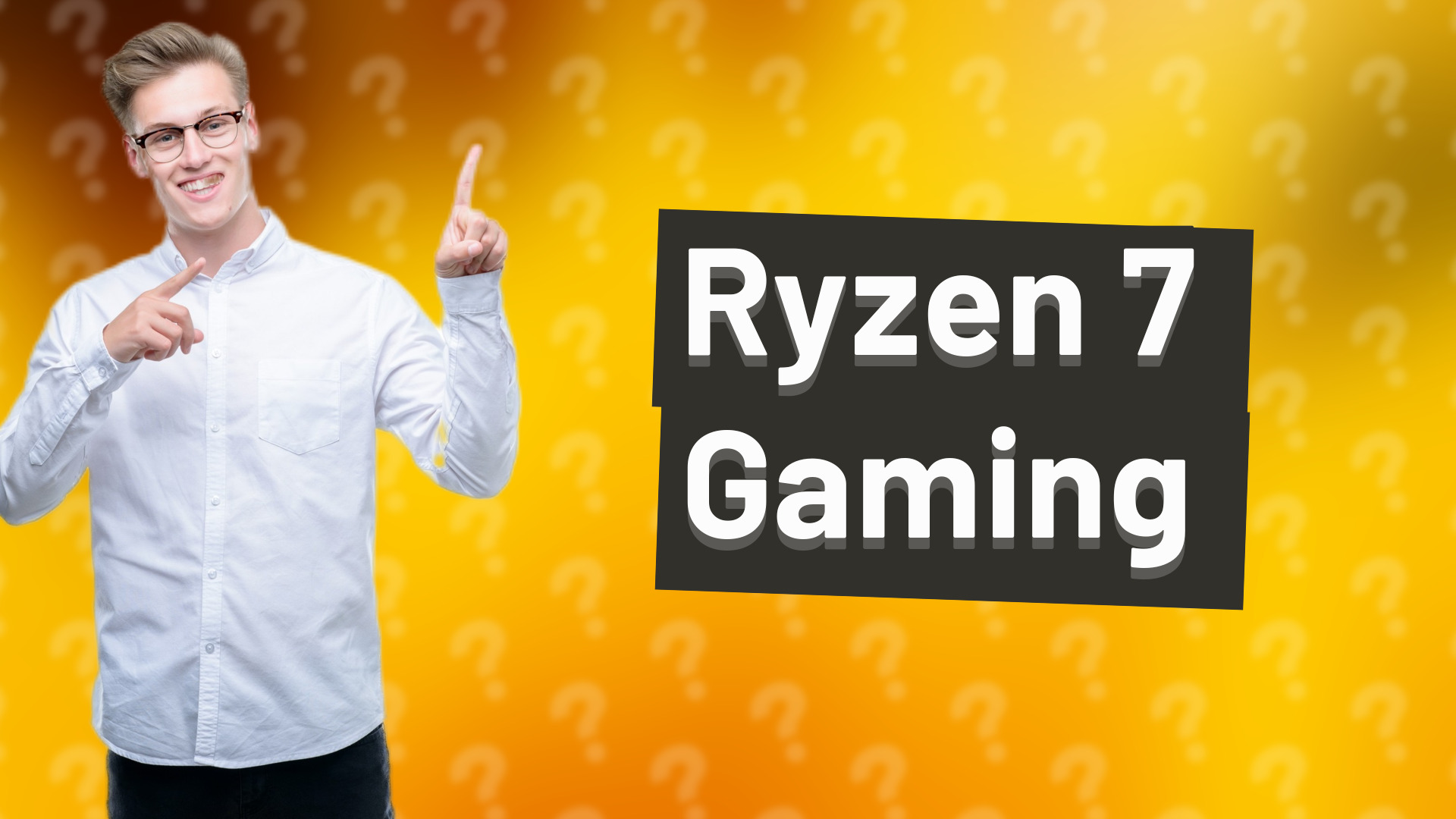 Ryzen 7 Gaming