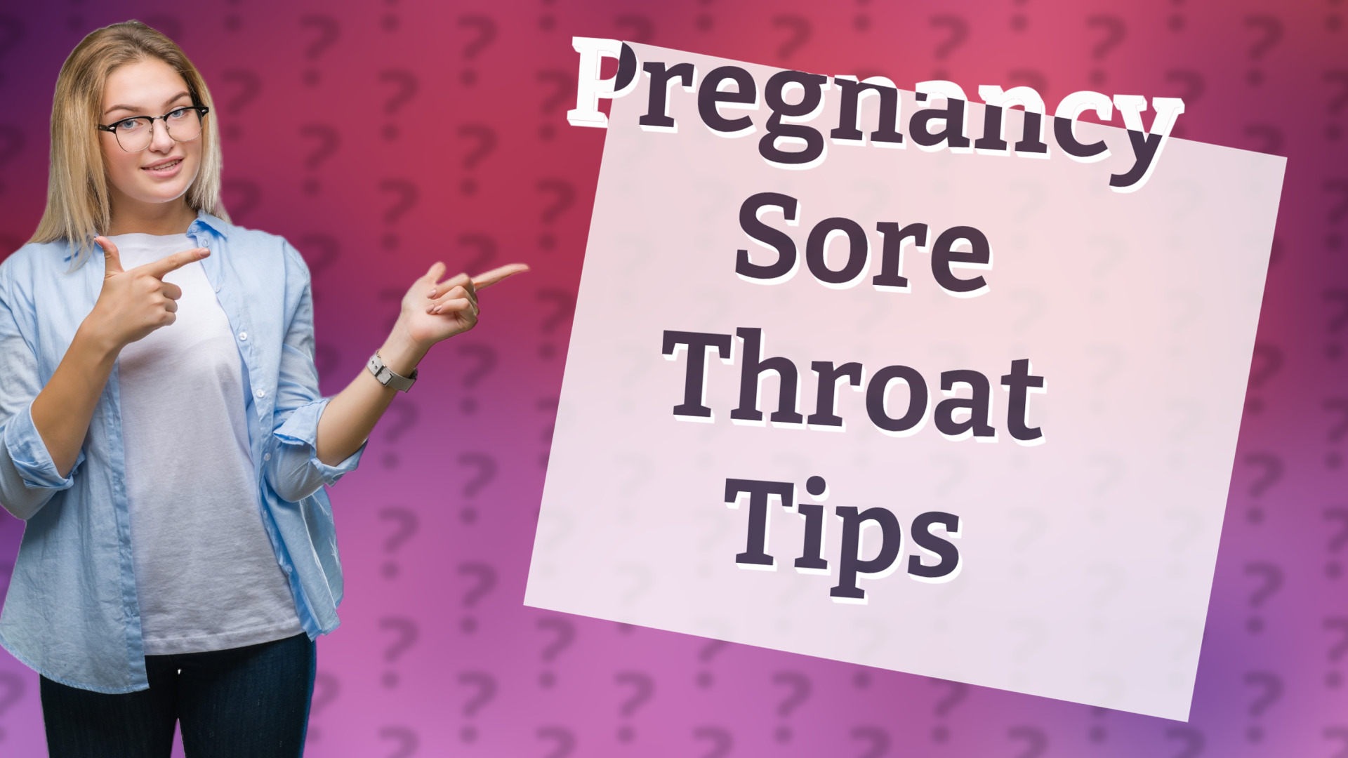 Pregnancy Sore Throat Tips