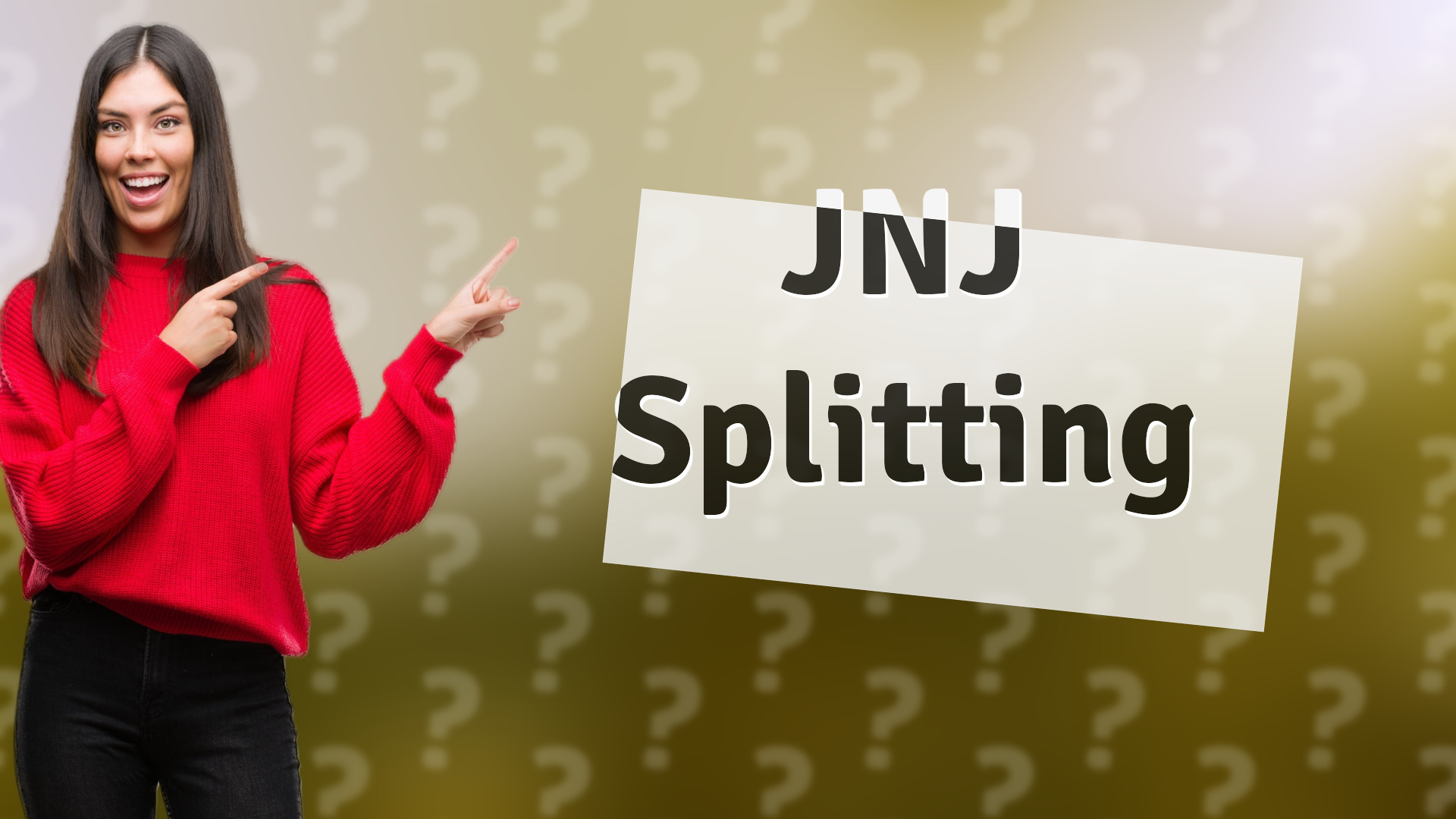 JNJ Splitting