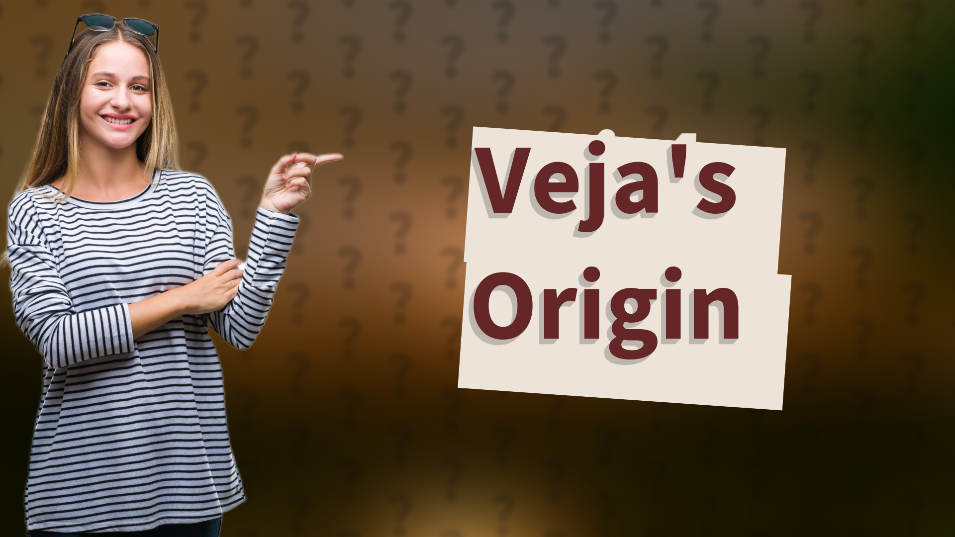 Veja's Origin