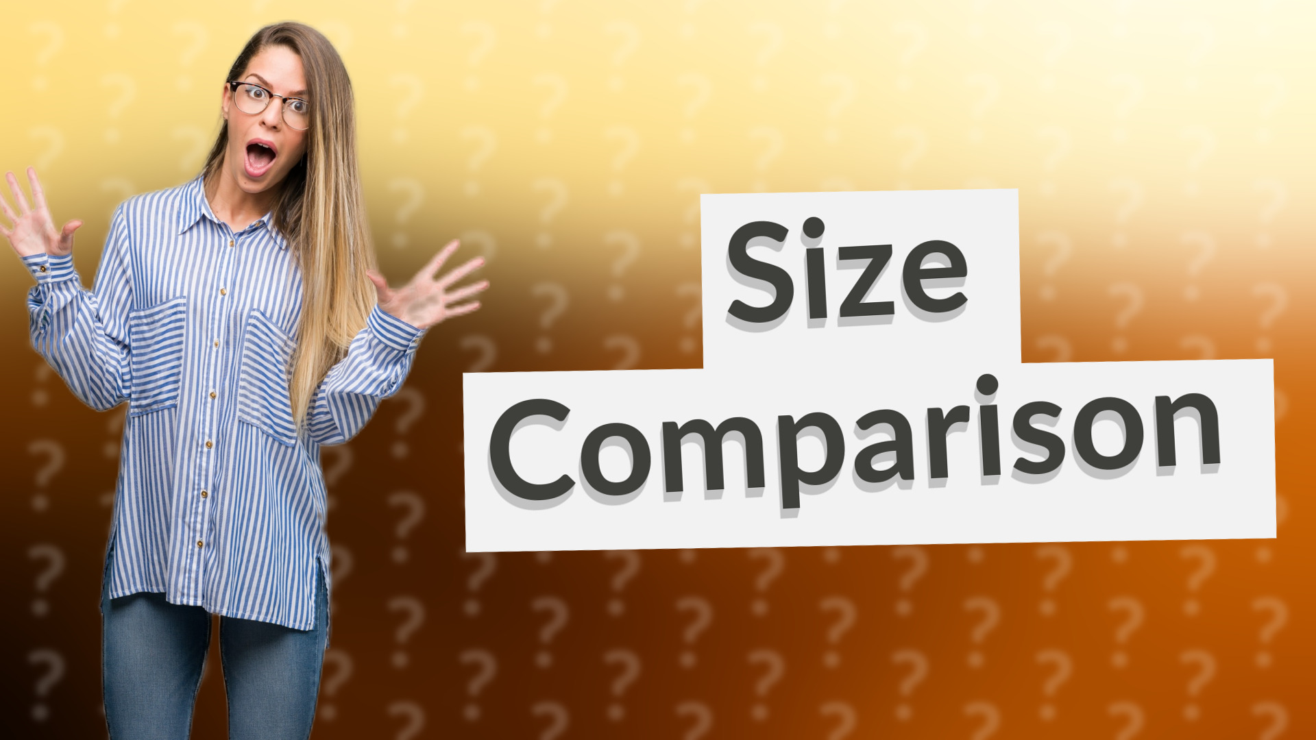 Size Comparison