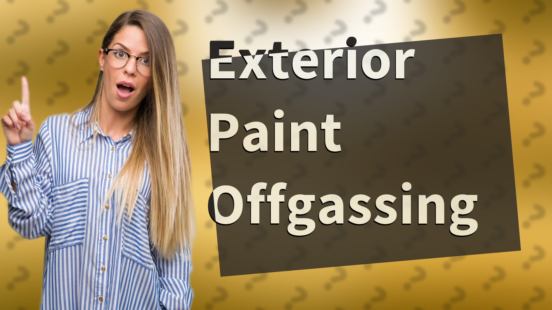 Exterior Paint Offgassing