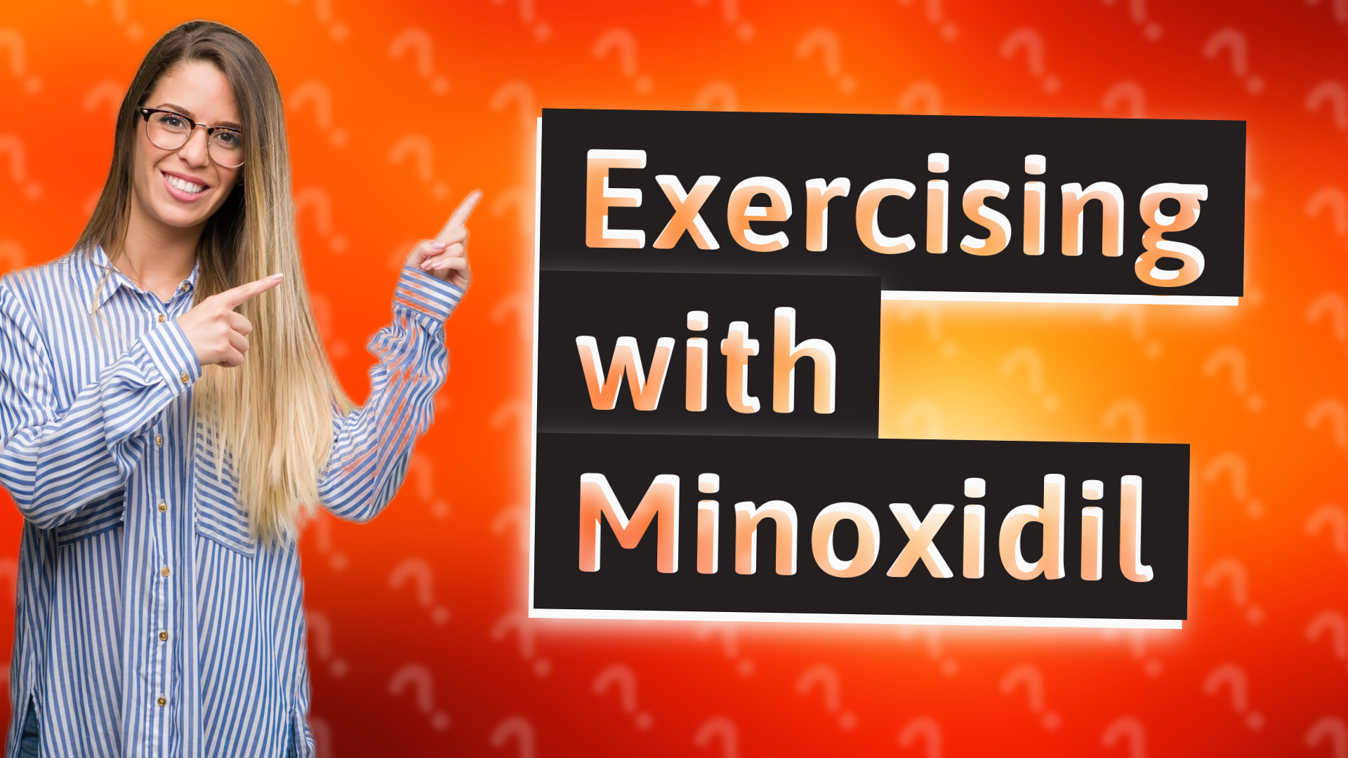 Exercising with Minoxidil