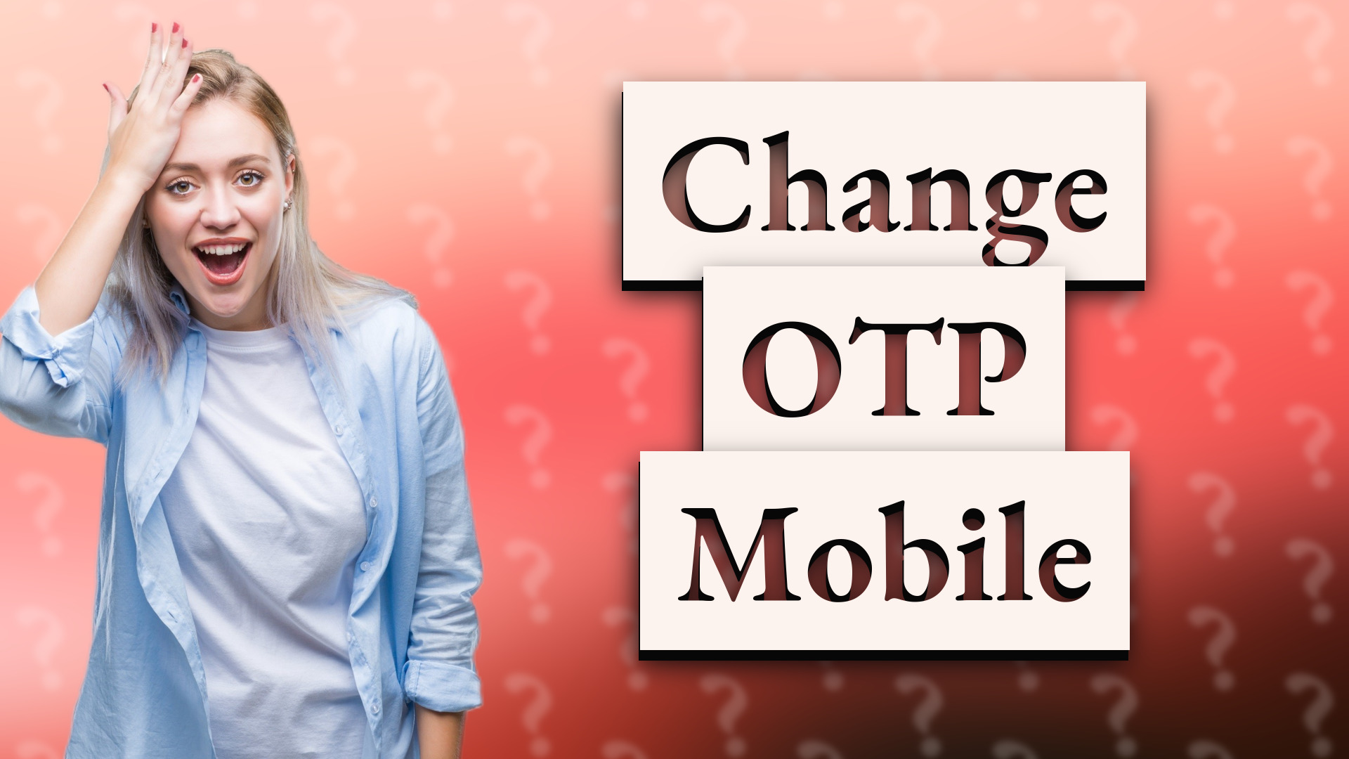 Change OTP Mobile