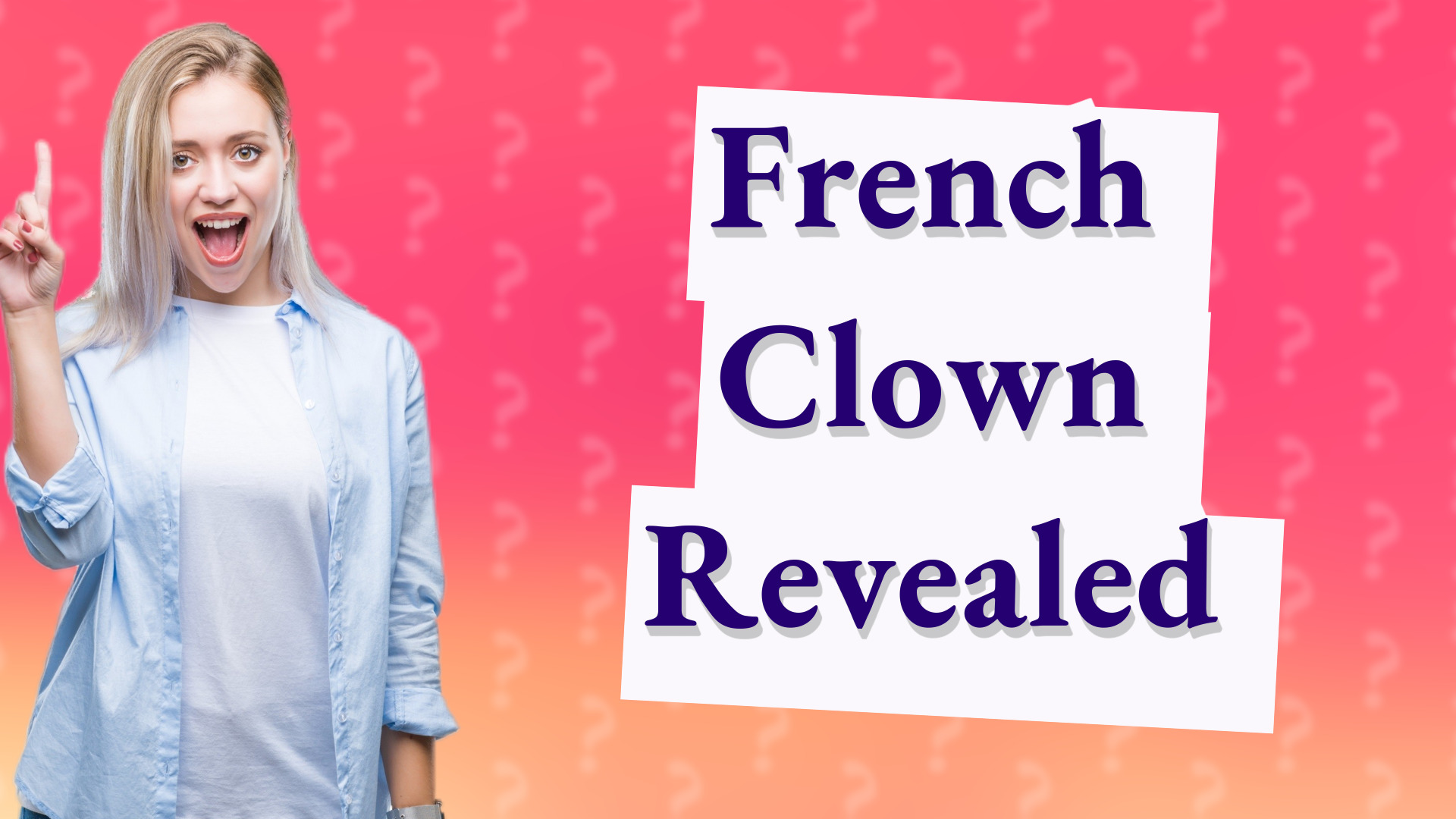 French Clown Revealed
