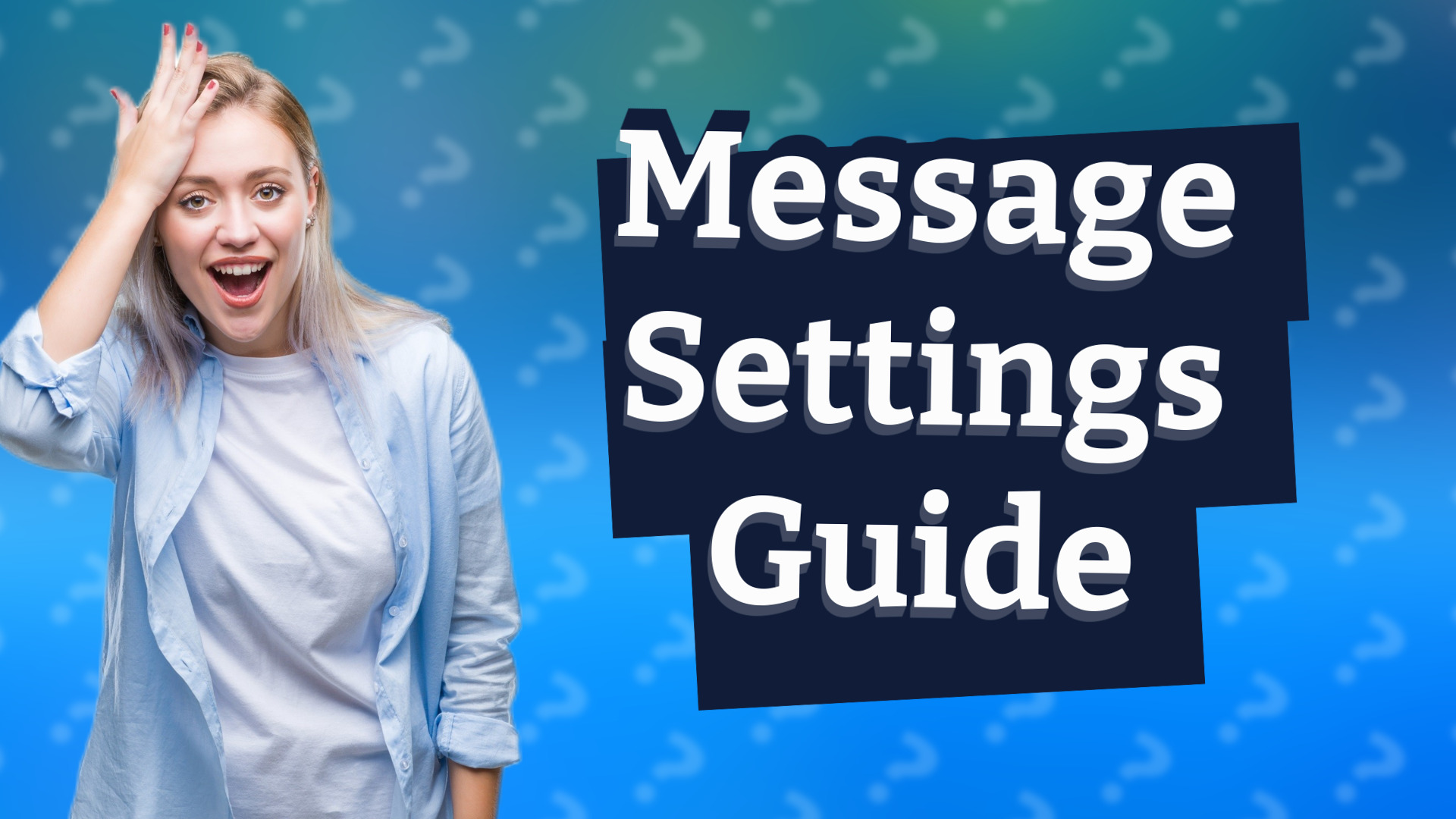 Message Settings Guide