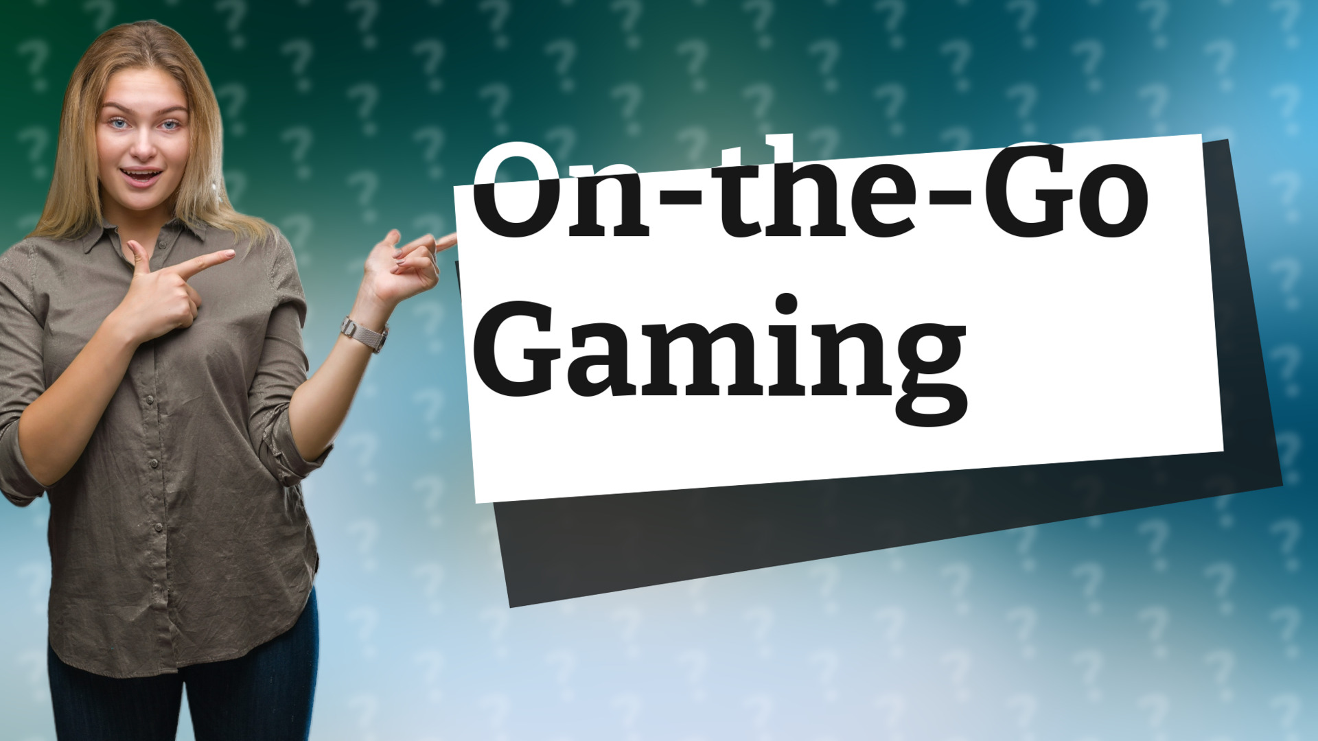 On-the-Go Gaming