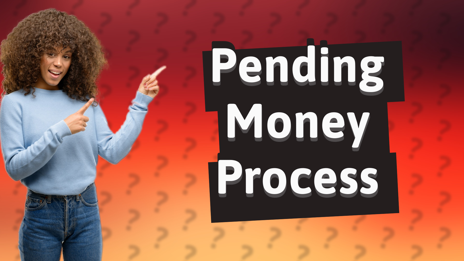 Pending Money Process