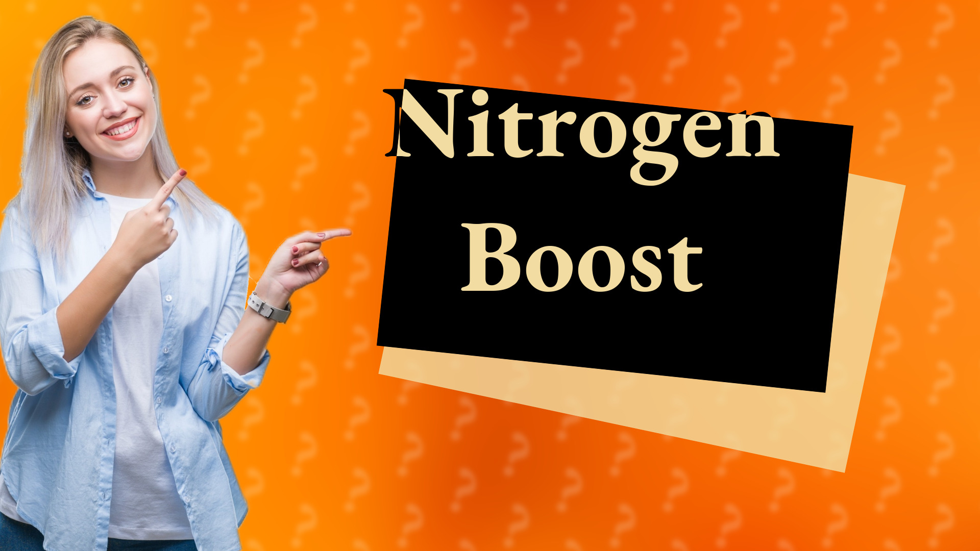 Nitrogen Boost