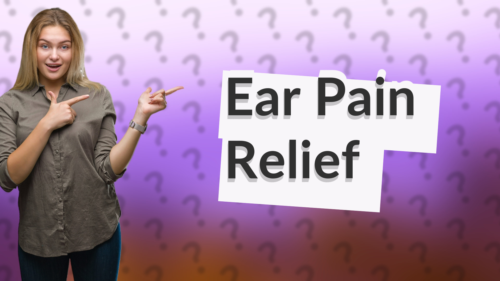 Ear Pain Relief